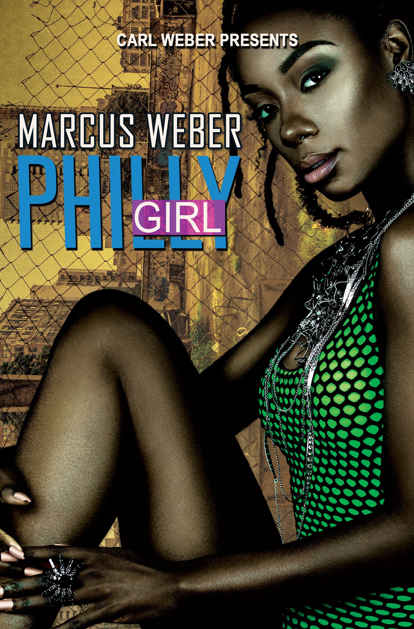 Philly Girl - Carl Weber Presents