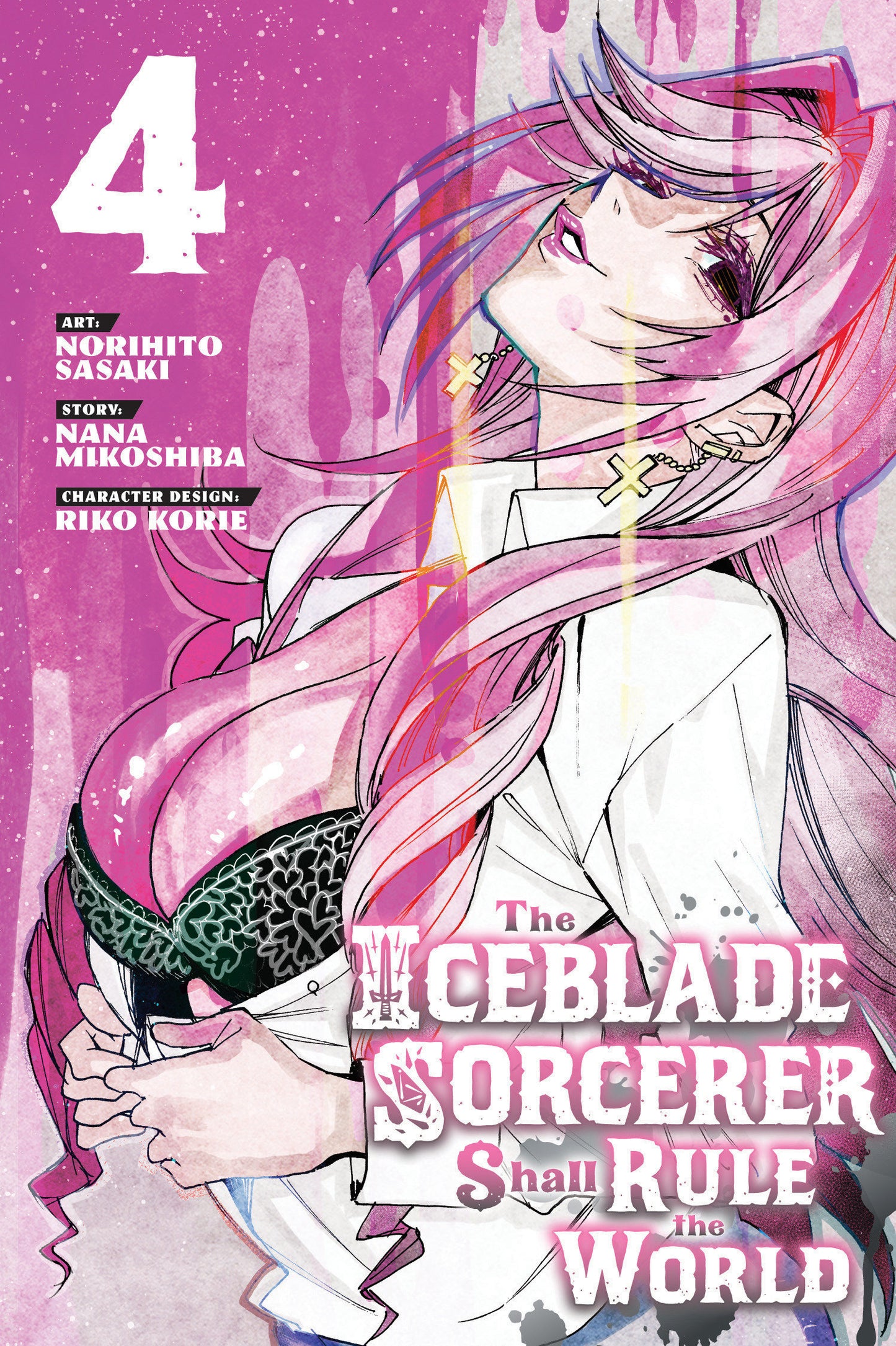 The Iceblade Sorcerer Shall Rule the World 4 (The Iceblade Sorcerer Shall Rule the World) (Book:4)
