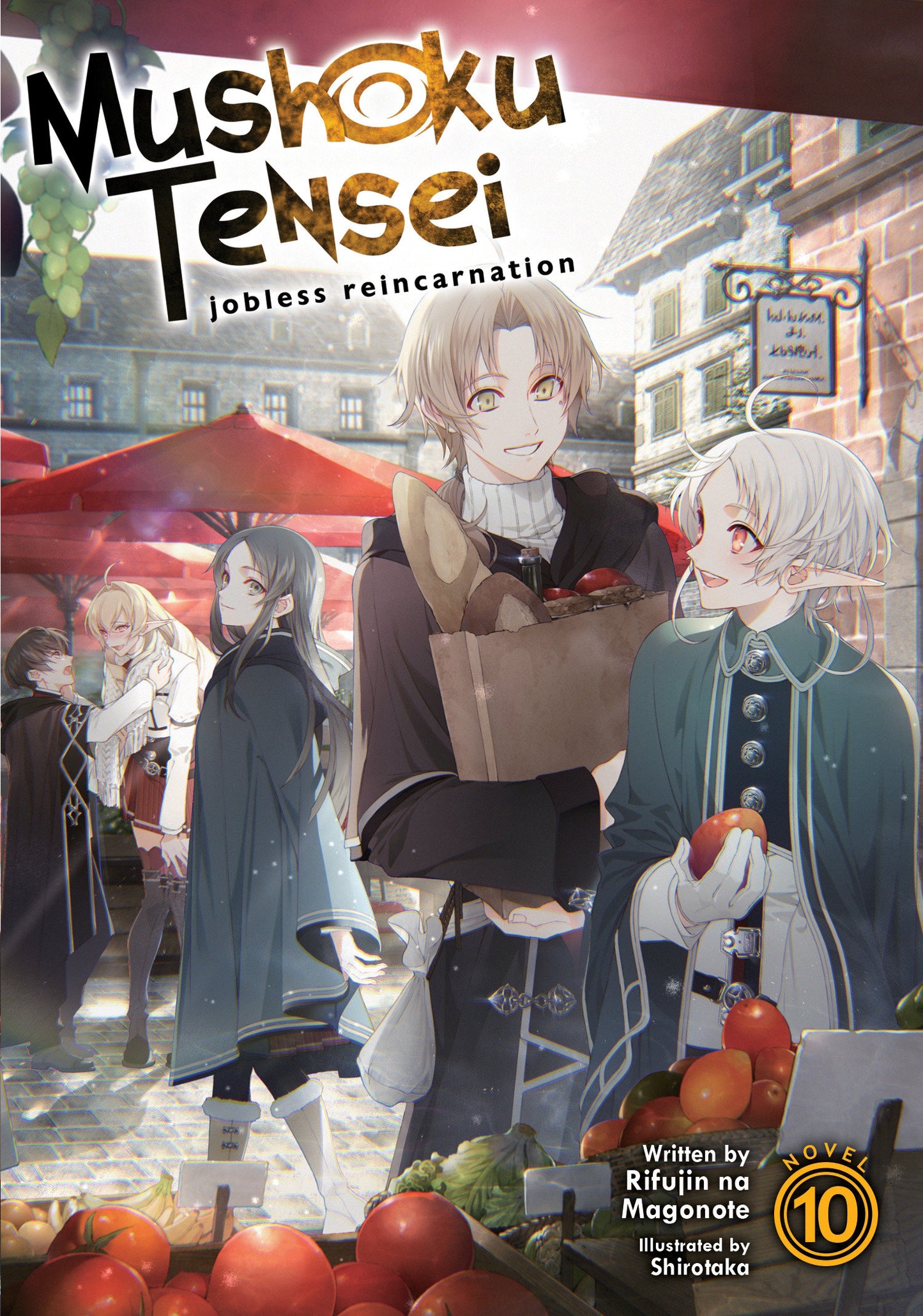 Mushoku Tensei: Jobless Reincarnation (Light Novel) Vol. 10 (Mushoku Tensei: Jobless Reincarnation (Light Novel)) (Book:10)