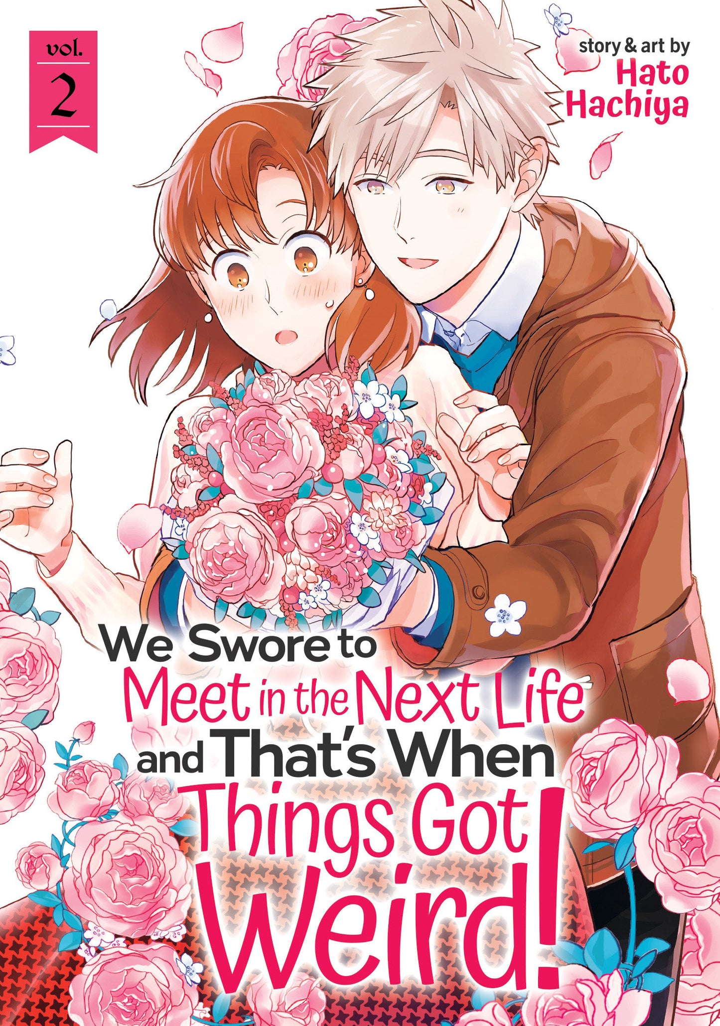 We Swore to Meet in the Next Life and That's When Things Got Weird! Vol. 2 (We Swore to Meet in the Next Life and That's When Things Got Weird!) (Book:2)