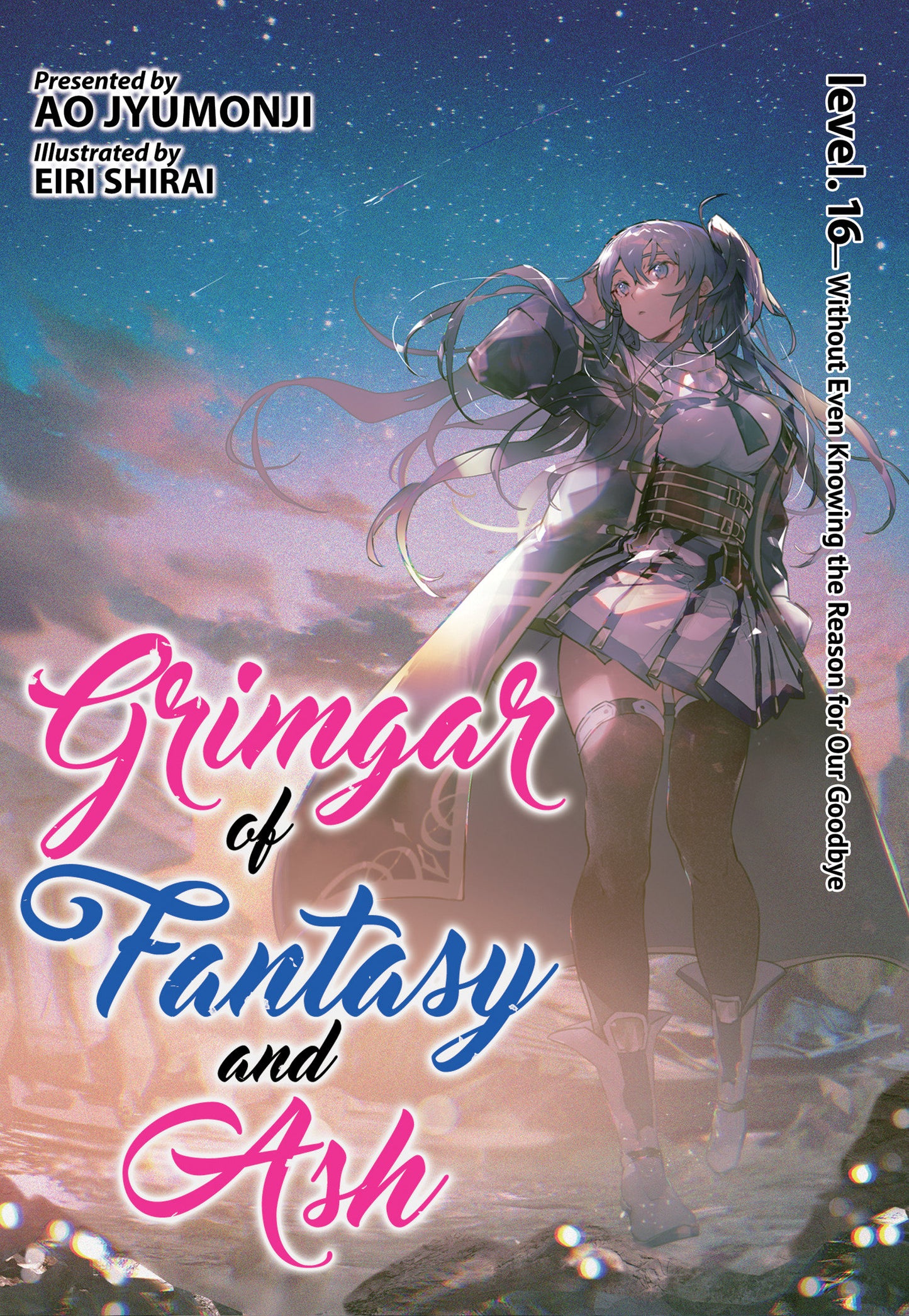 Grimgar of Fantasy and Ash (Light Novel) Vol. 16 (Grimgar of Fantasy and Ash (Light Novel)) (Book:17)