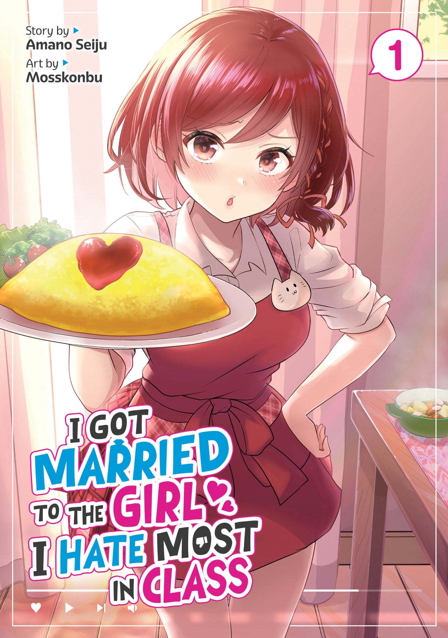 I Got Married to the Girl I Hate Most in Class (Manga) Vol. 1 (I Got Married to the Girl I Hate Most in Class (Manga)) (Book:1)