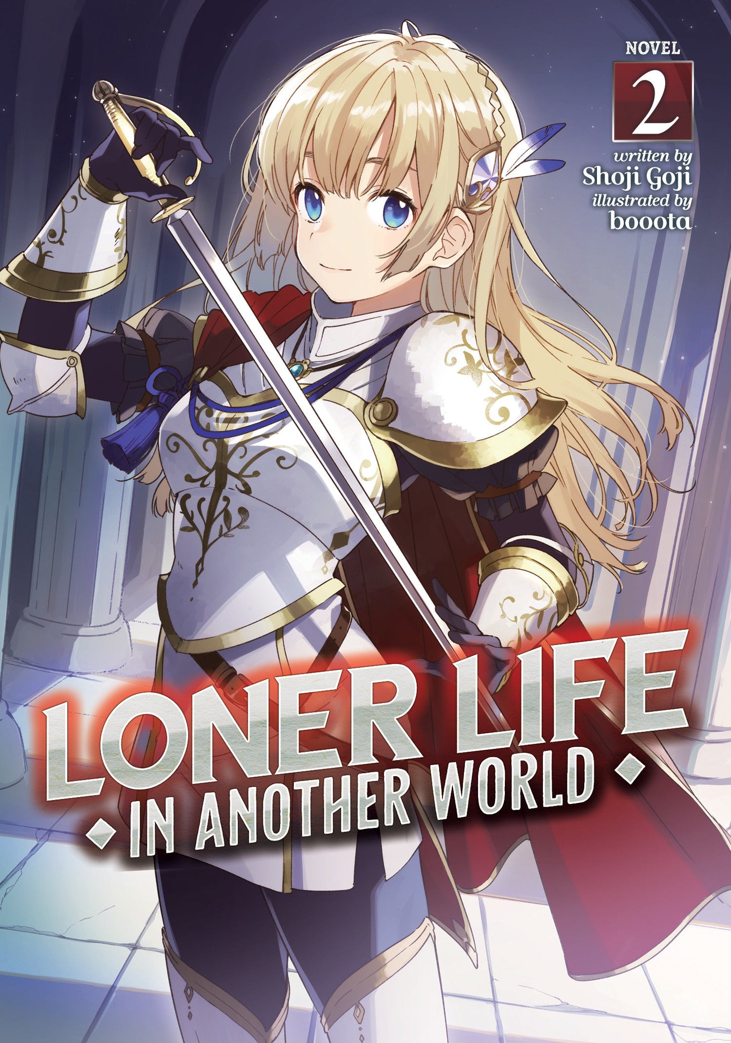 Loner Life in Another World (Light Novel) Vol. 2 (Loner Life in Another World (Light Novel)) (Book:2)