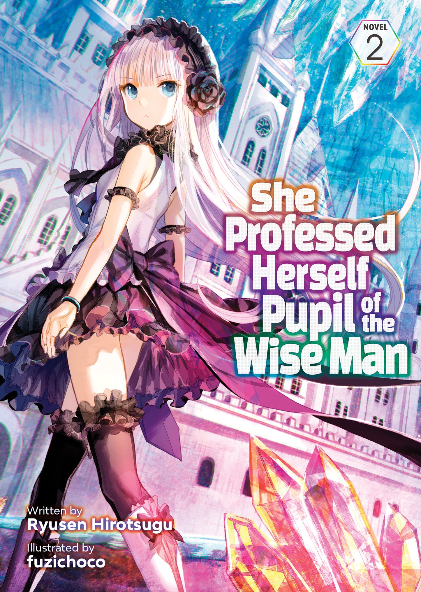 She Professed Herself Pupil of the Wise Man (Light Novel) Vol. 2 (She Professed Herself Pupil of the Wise Man (Light Novel)) (Book:2)