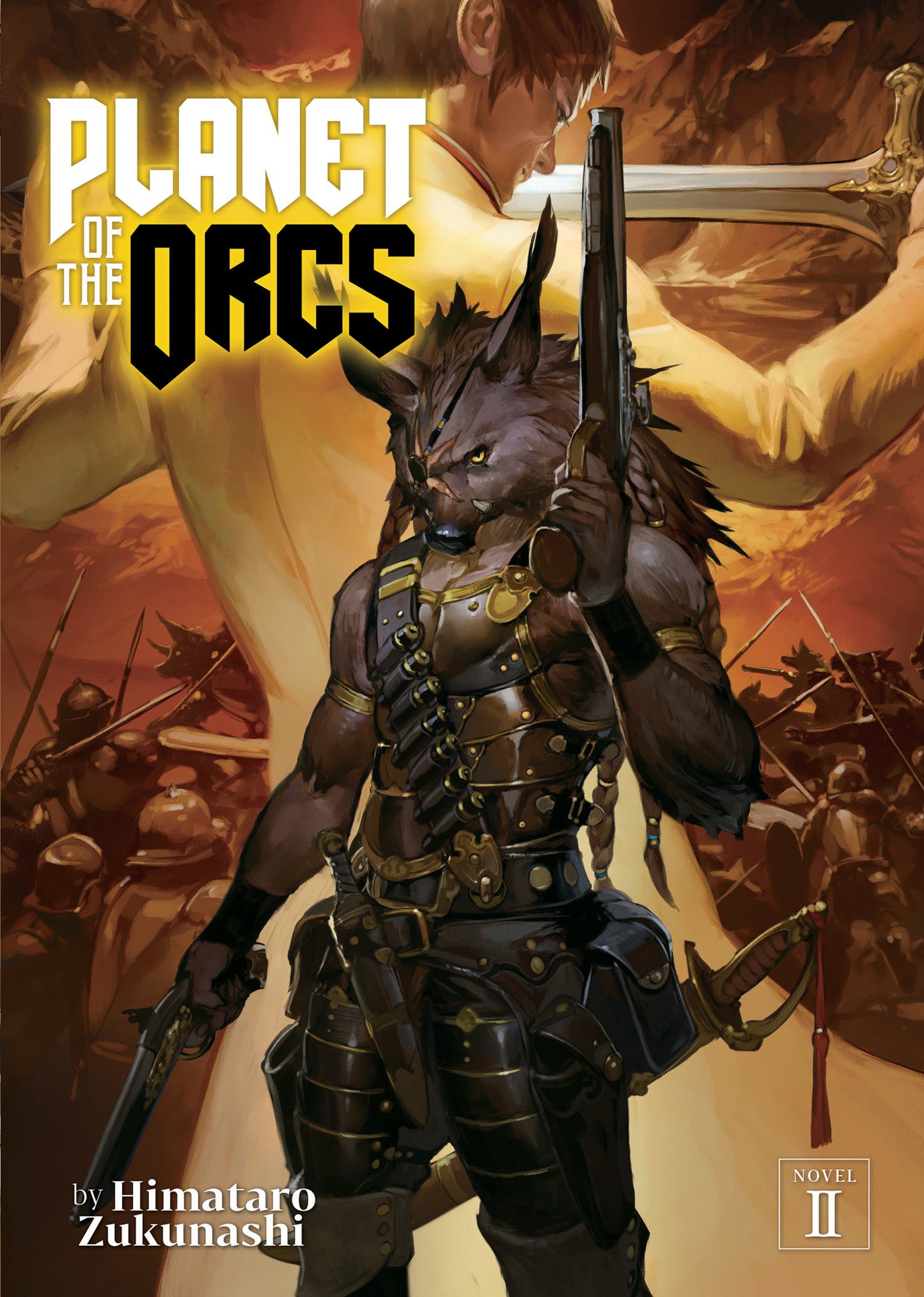 Planet of the Orcs (Light Novel) Vol. 2 (Planet of the Orcs (Light Novel)) (Book:2)