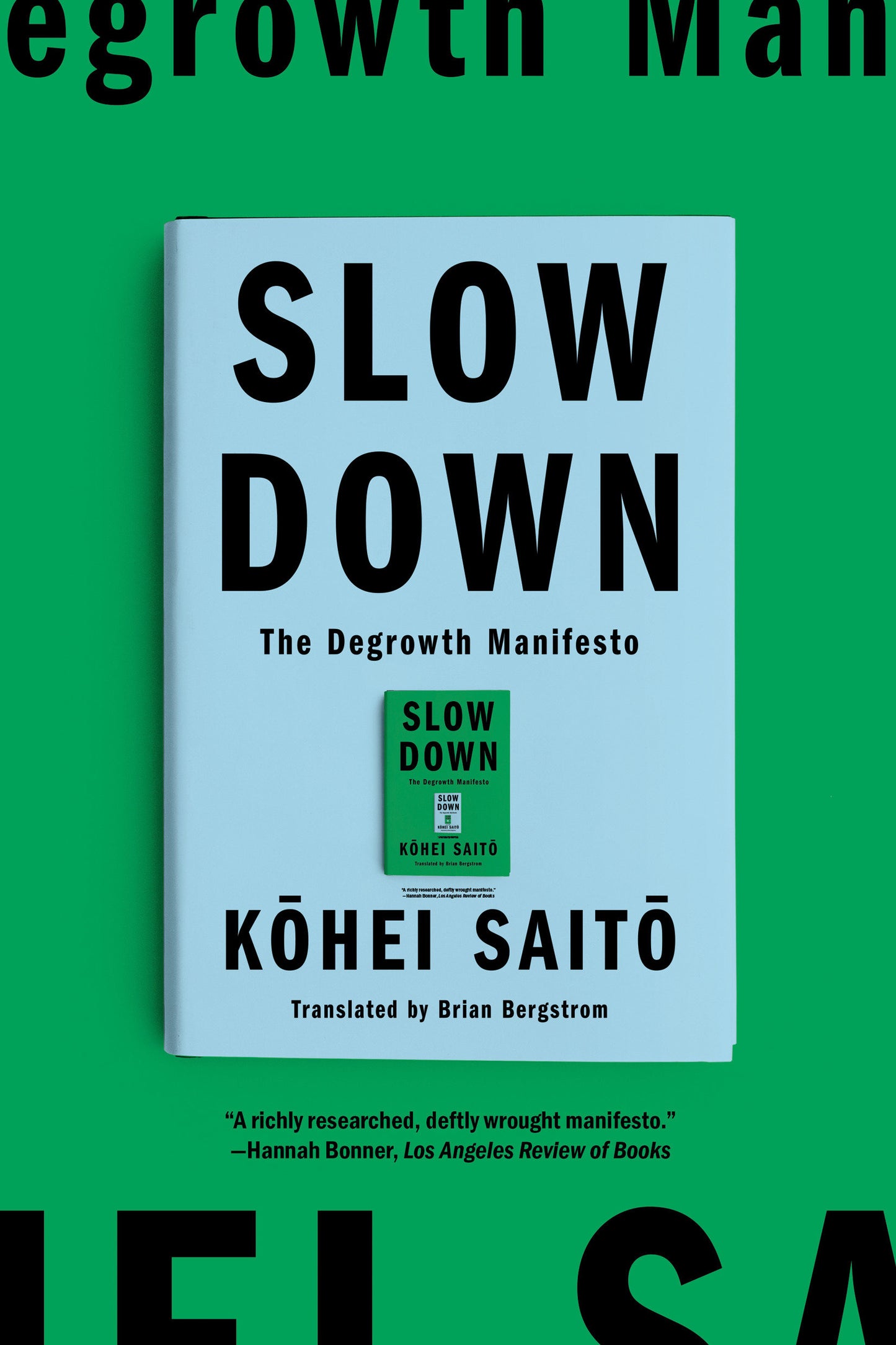Slow Down - The Degrowth Manifesto