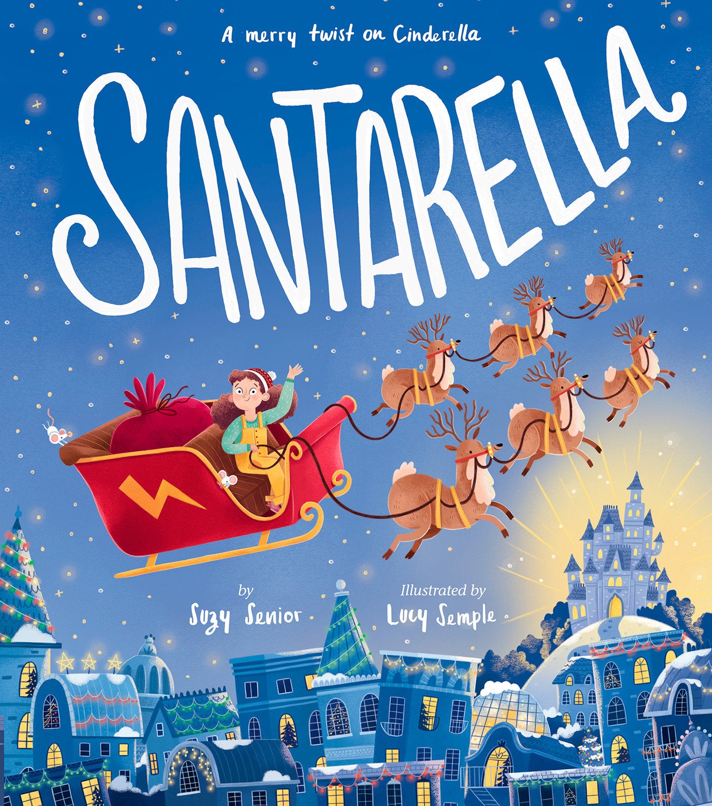 Santarella - A Merry Twist on Cinderella and A Christmas Book for Kids and Toddlers