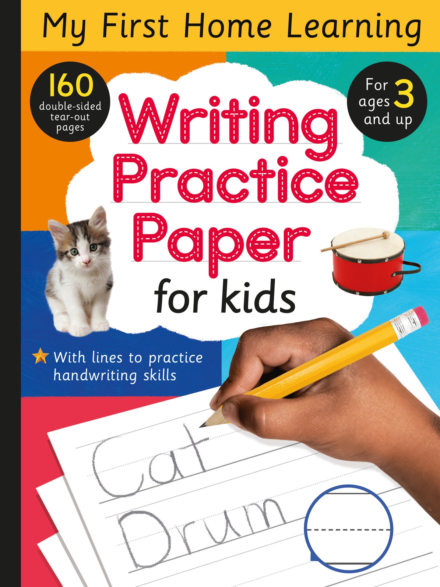Writing Practice Paper for Kids - 160 double-sided tear-out pages for ages 3 and up! (My First Home Learning)
