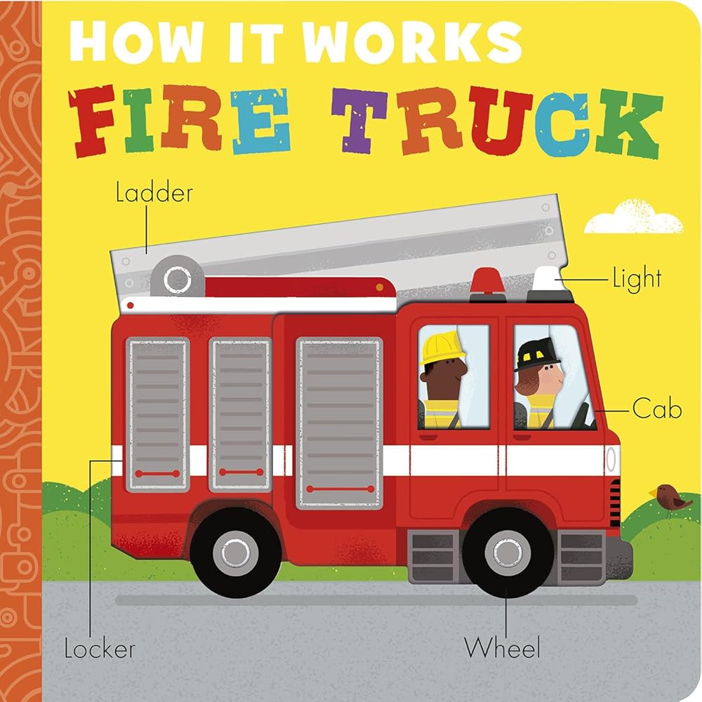How It Works: Fire Truck by Molly Littleboy, David Semple