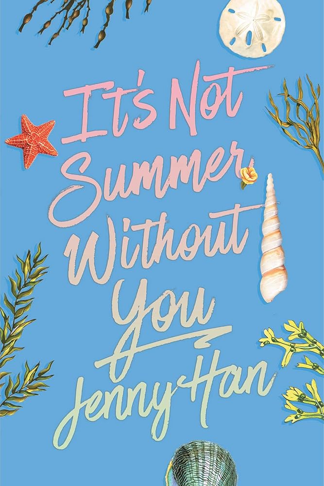 It's Not Summer Without You (Deluxe Edition) (The Summer I Turned Pretty) by Jenny Han