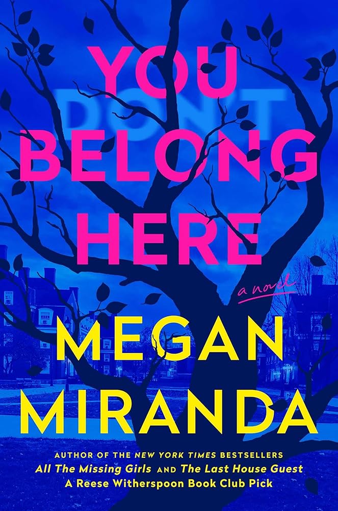 You Belong Here: A Novel by Megan Miranda