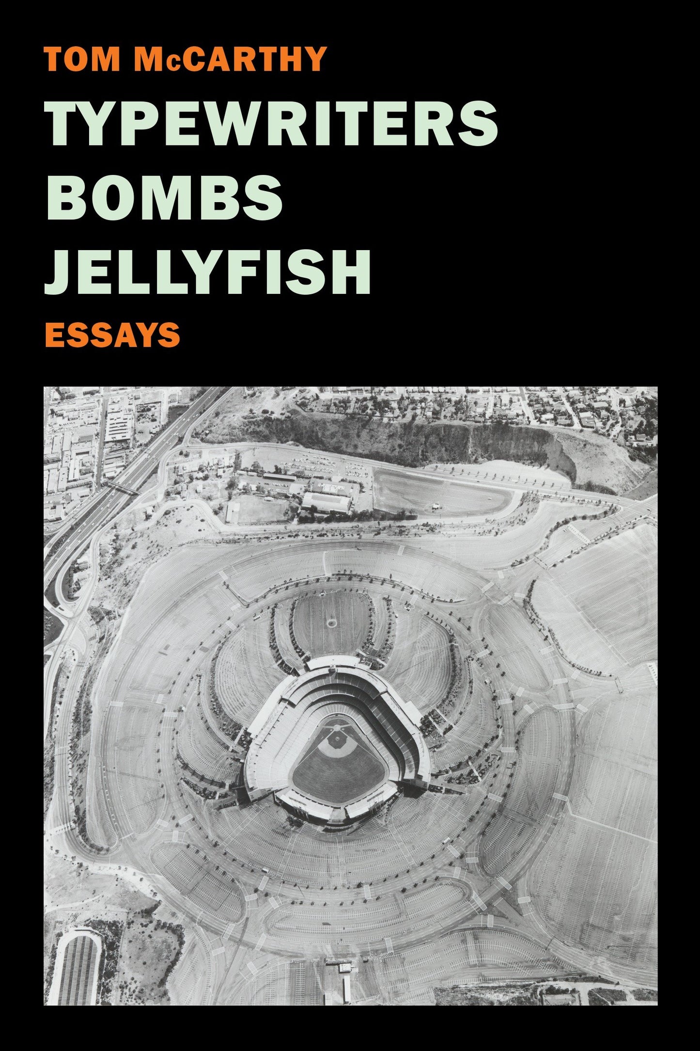 Typewriters, Bombs, Jellyfish - Essays