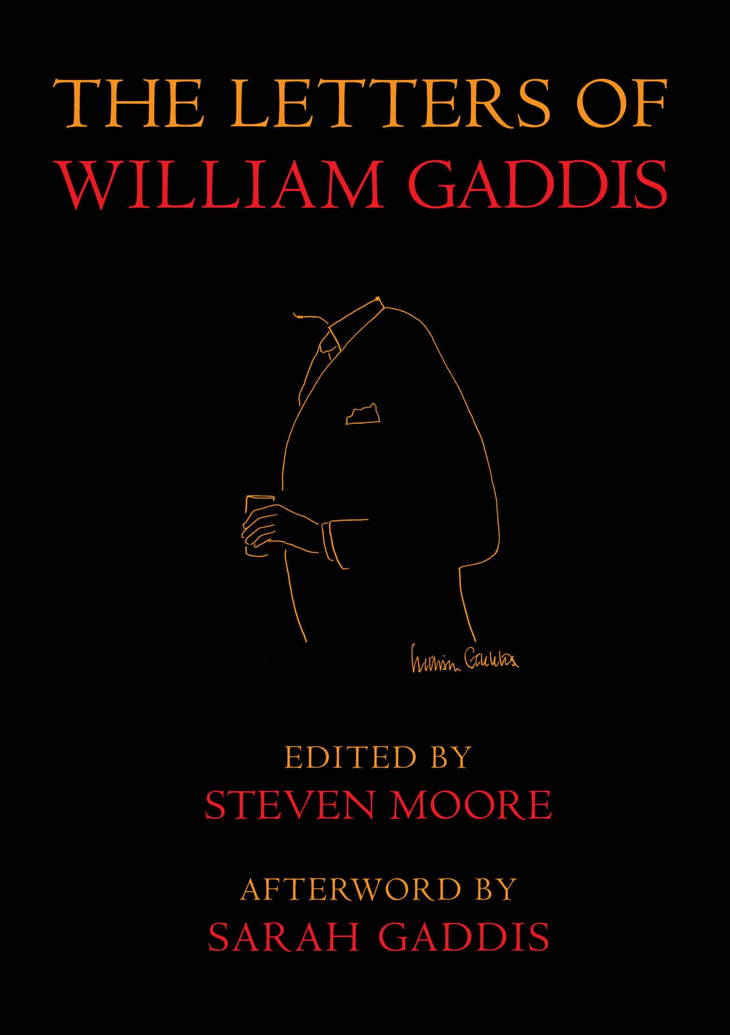 The Letters of William Gaddis - Revised Edition