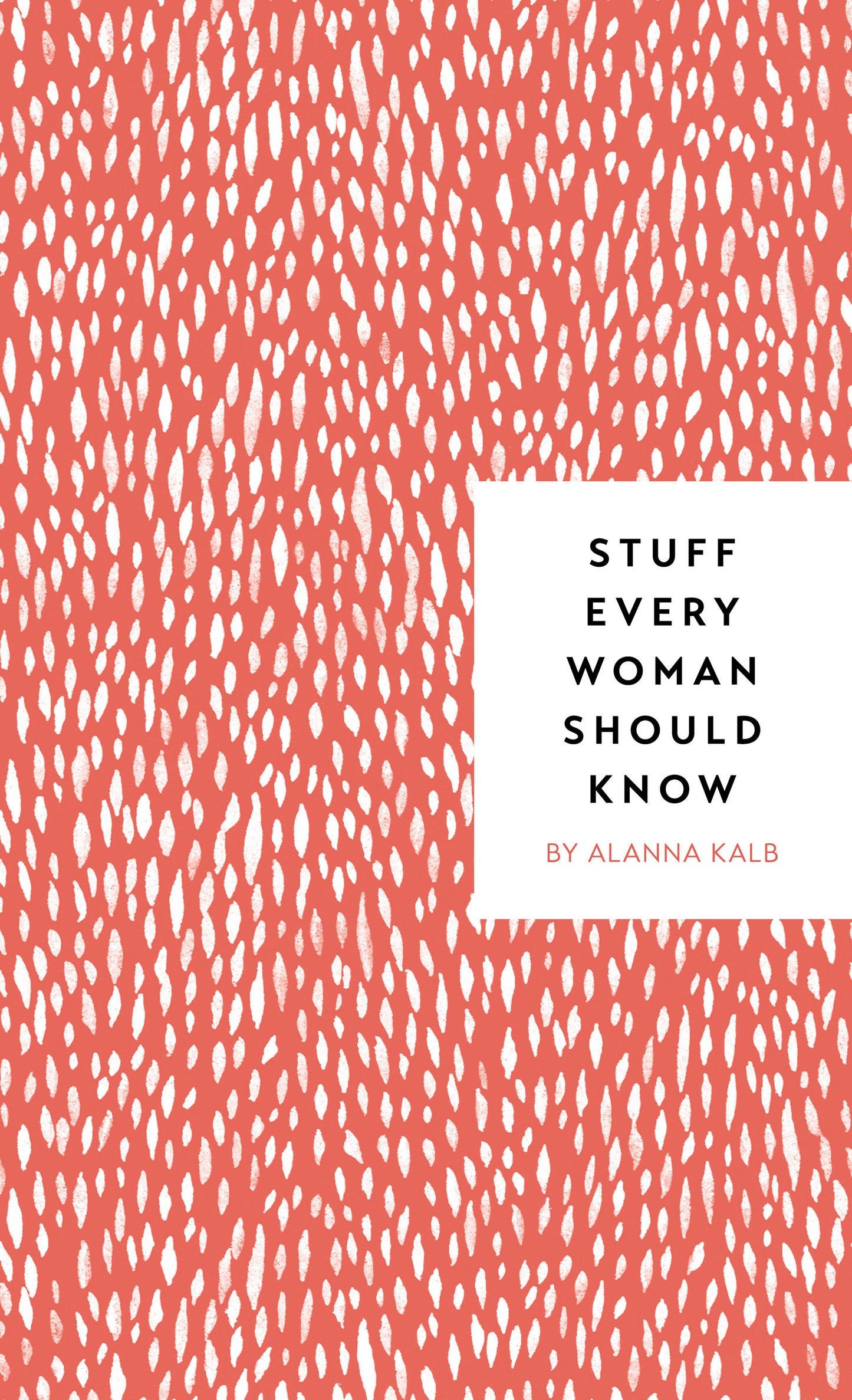 Stuff Every Woman Should Know (Stuff You Should Know) (Book:4)