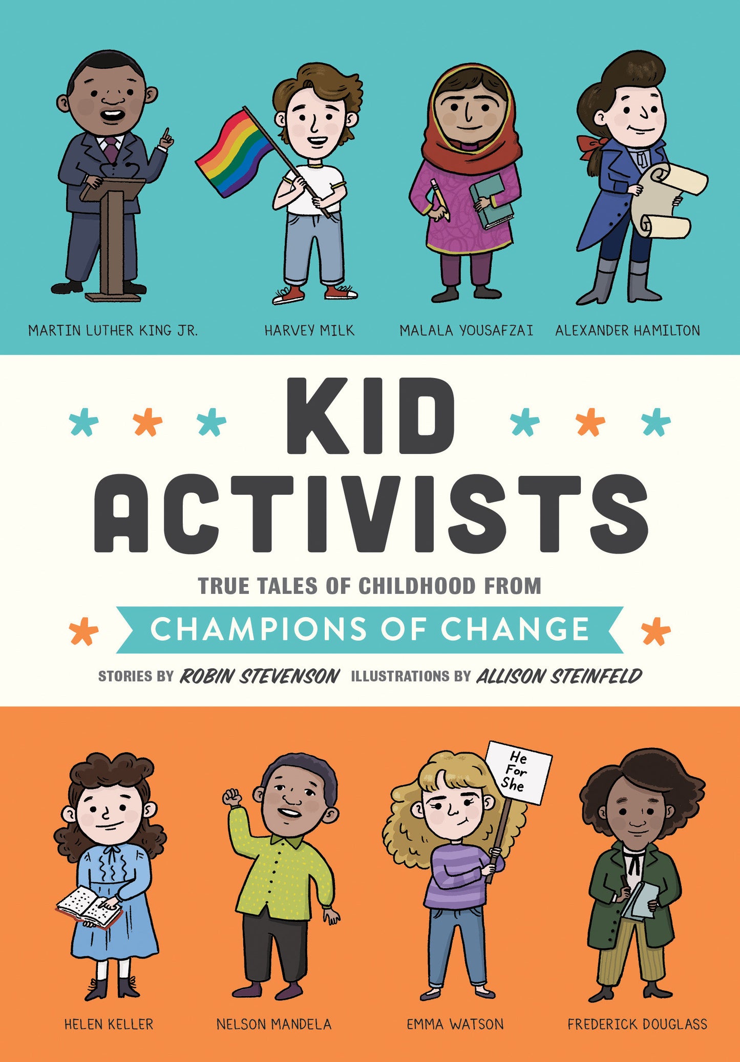 Kid Activists - True Tales of Childhood from Champions of Change (Kid Legends) (Book:6)
