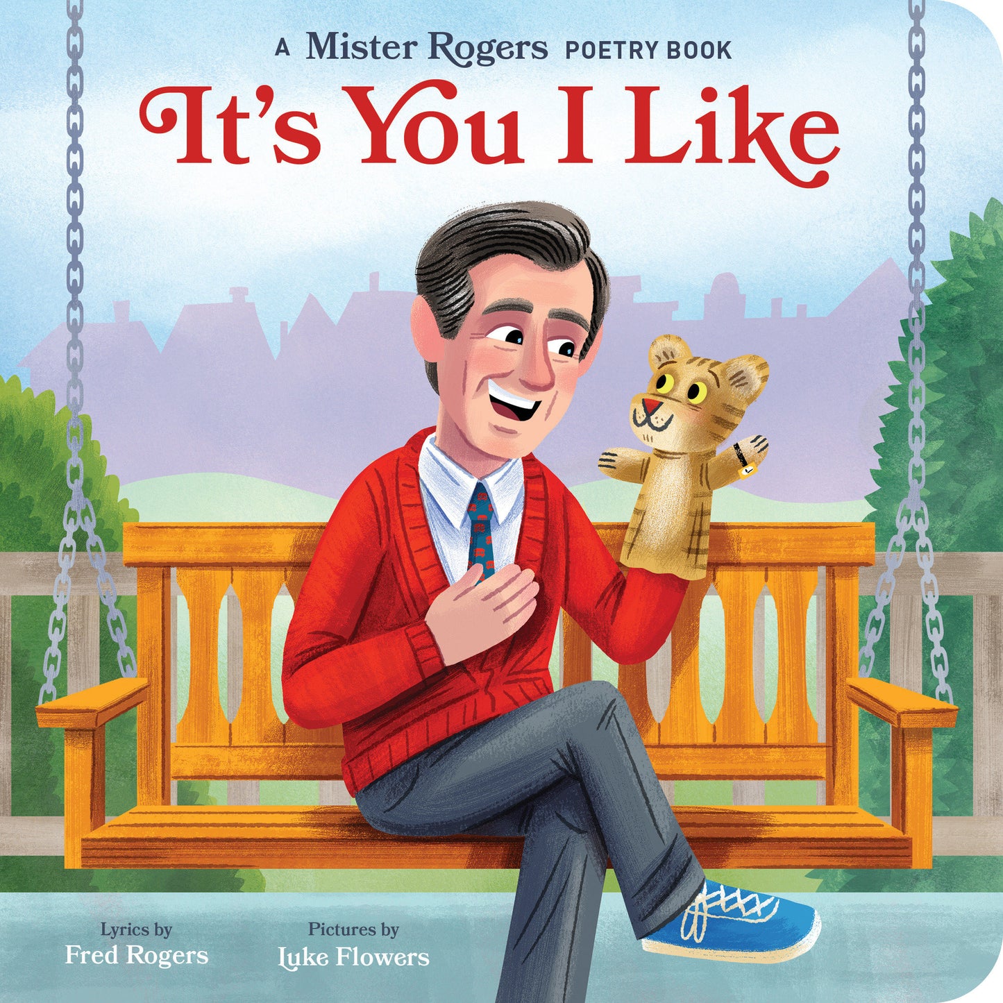 It's You I Like - A Mister Rogers Poetry Book (Mister Rogers Poetry Books) (Book:3)