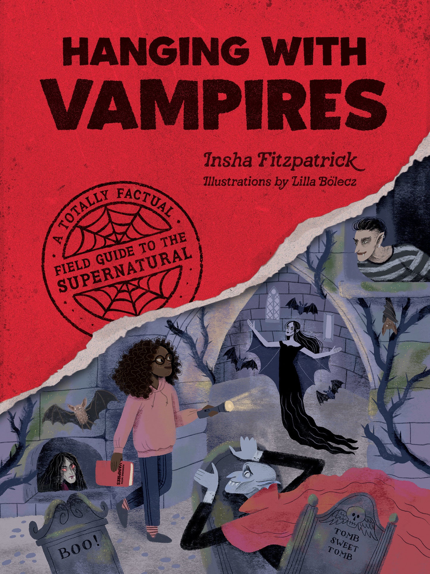 Hanging with Vampires - A Totally Factual Field Guide to the Supernatural (A Totally Factual Field Guide to the Supernatural) (Book:1)