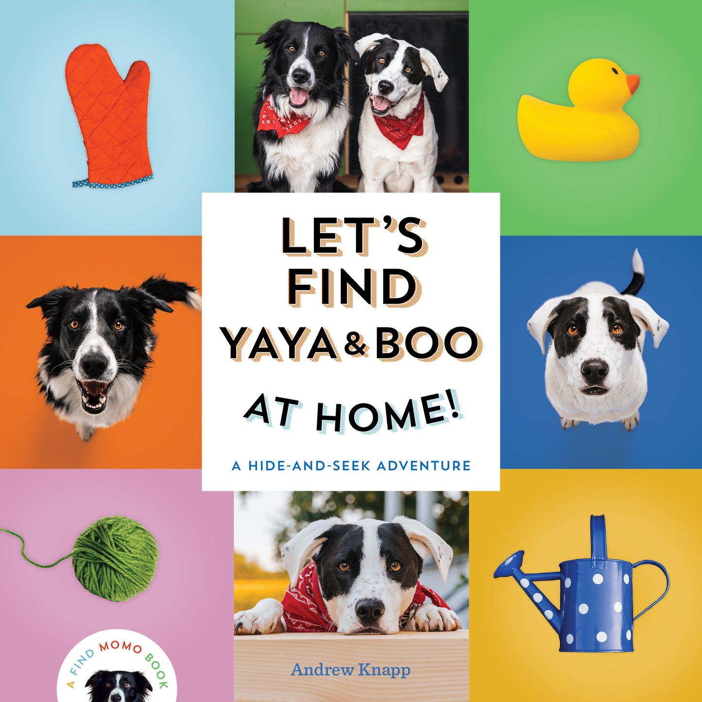 Let's Find Yaya and Boo at Home! - A Hide-and-Seek Adventure (Find Momo) (Book:6)