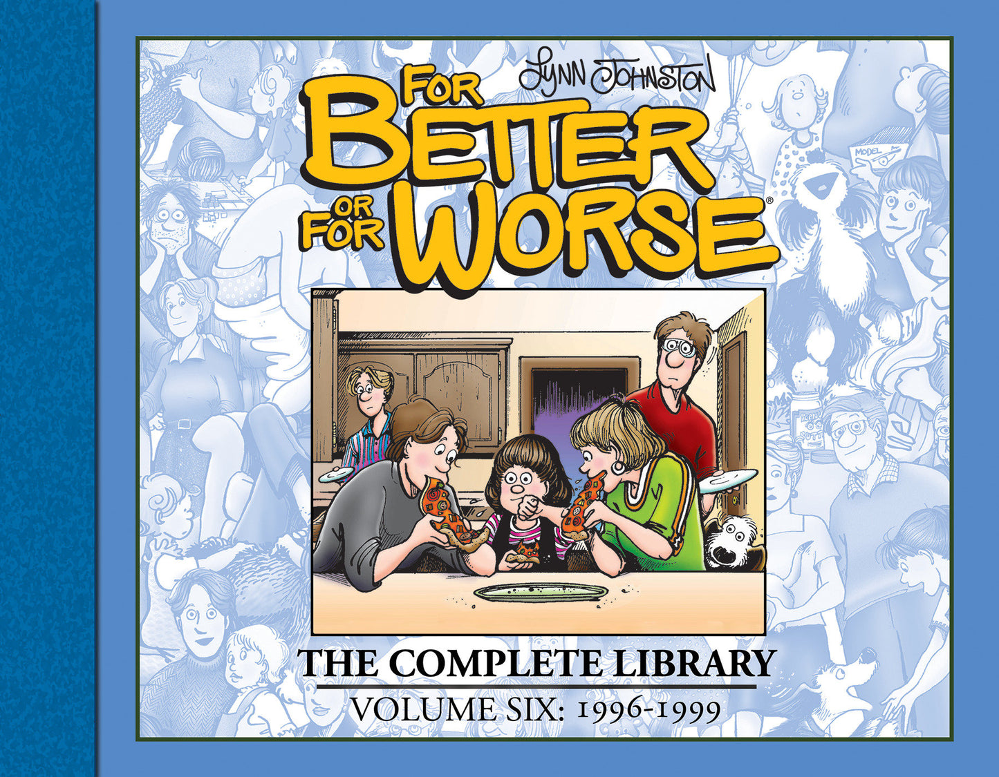 For Better or For Worse: The Complete Library, Vol. 6 (For Better or For Worse) (Book:6)