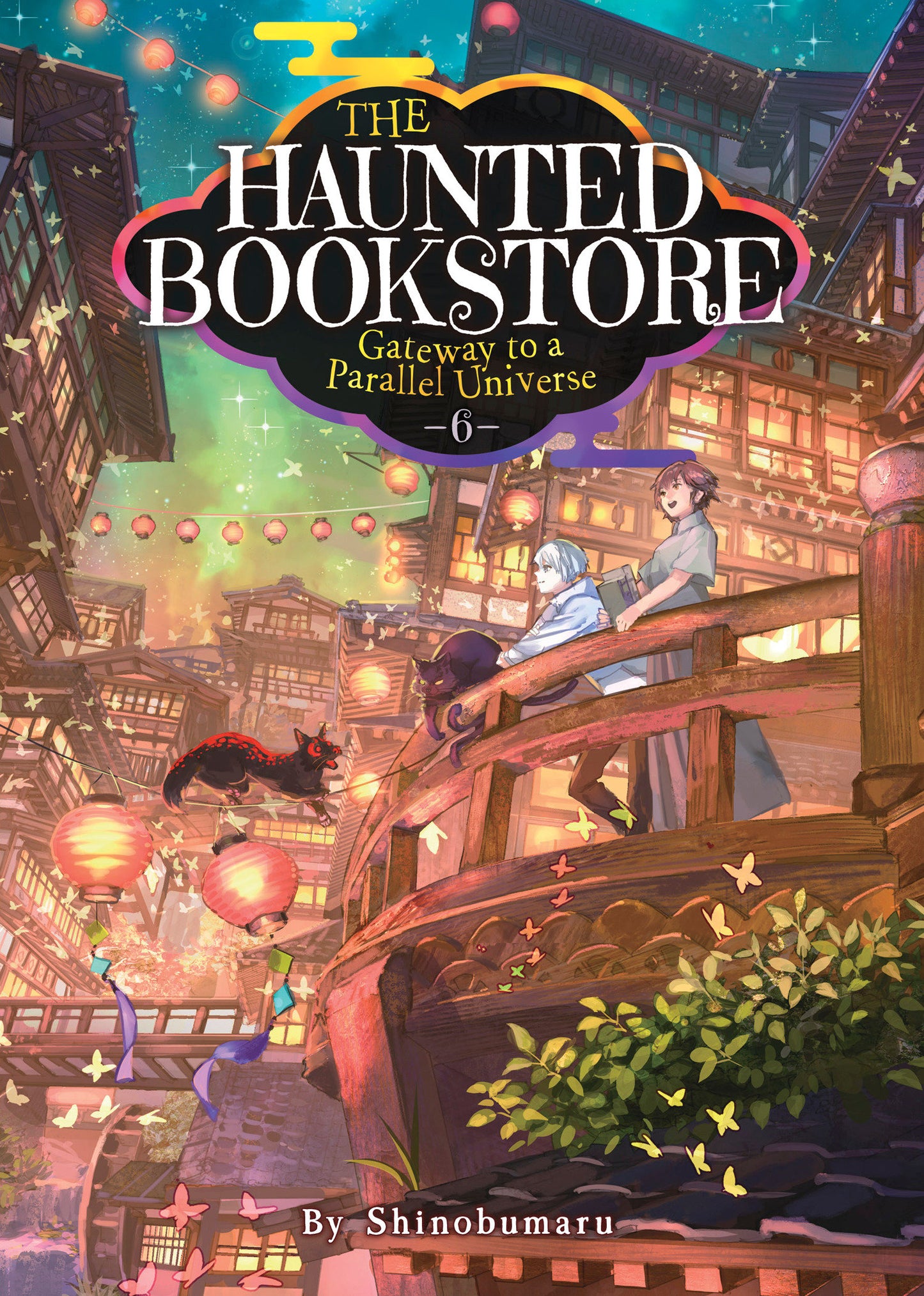 The Haunted Bookstore - Gateway to a Parallel Universe (Light Novel) Vol. 6 (The Haunted Bookstore - Gateway to a Parallel Universe) (Book:6)