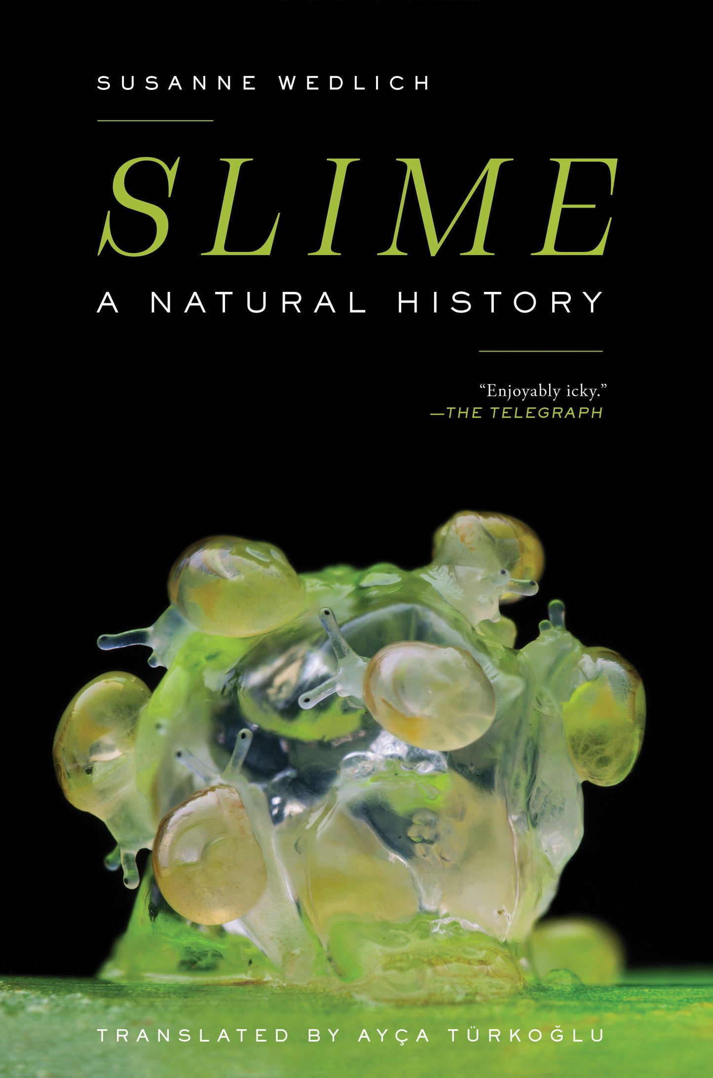 Slime - A Natural History