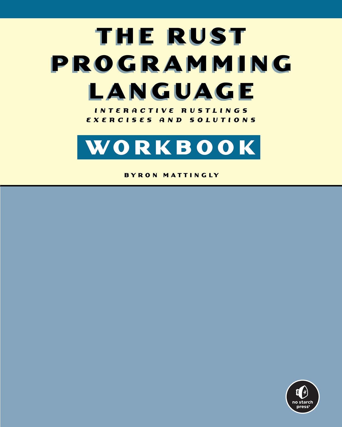 The Rust Programming Language Workbook - Interactive Rustlings Exercises and Solutions