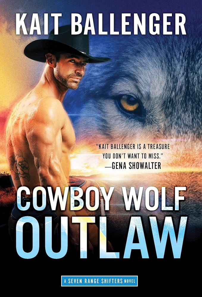 Cowboy Wolf Outlaw (Seven Range Shifters, 6) by Kait Ballenger (Signed Copies)