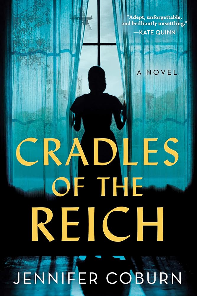 Cradles of the Reich: A Novel by Jennifer Coburn (Copy) (Copy)