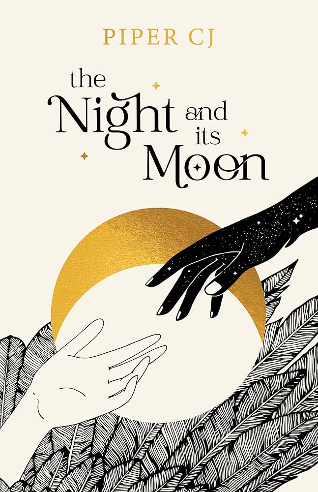 The Night and Its Moon (The Night and Its Moon, 1) by Piper CJ