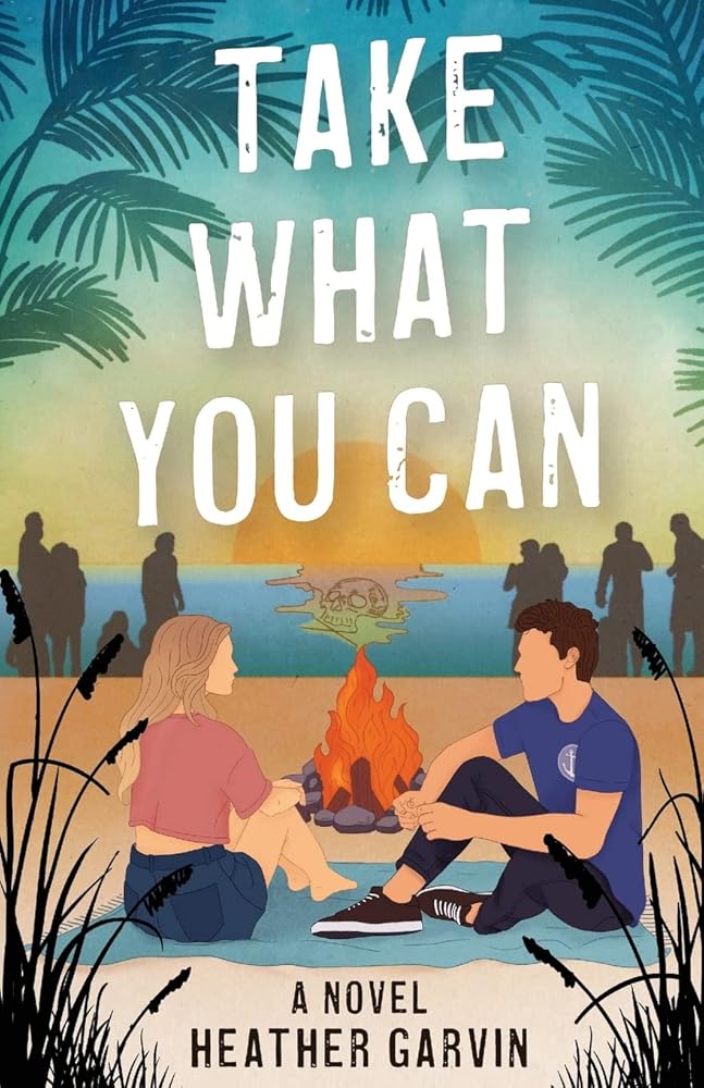 Take What You Can by Heather Garvin