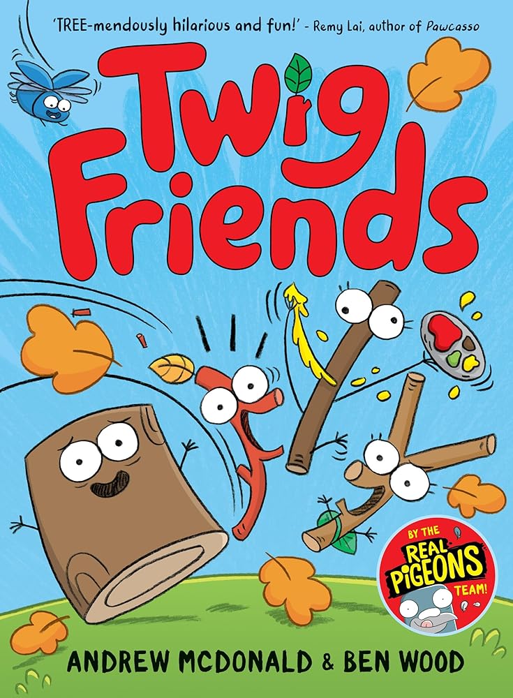 Twig Friends: Twig Friends #1 (Twig Friends, 2) by Andrew McDonald, Ben Wood