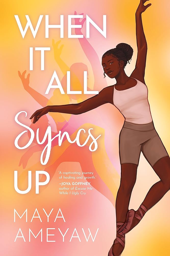 When It All Syncs Up (When It All Syncs Up, 1) by Maya Ameyaw