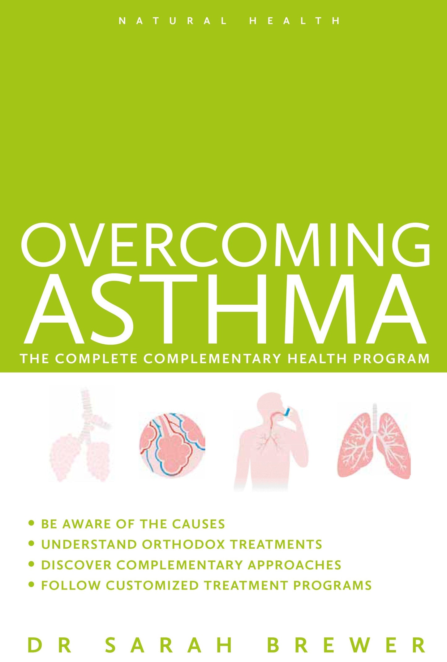 Overcoming Asthma - The Complete Complementary Health Program