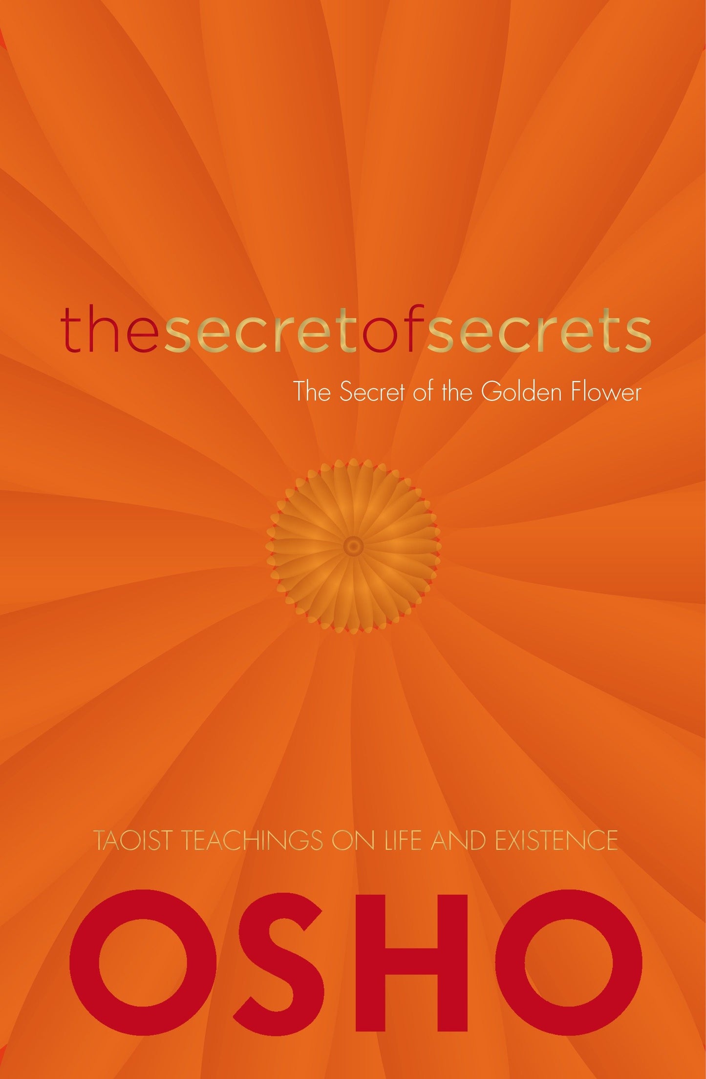 The Secret of Secrets - The Secrets of the Golden Flower