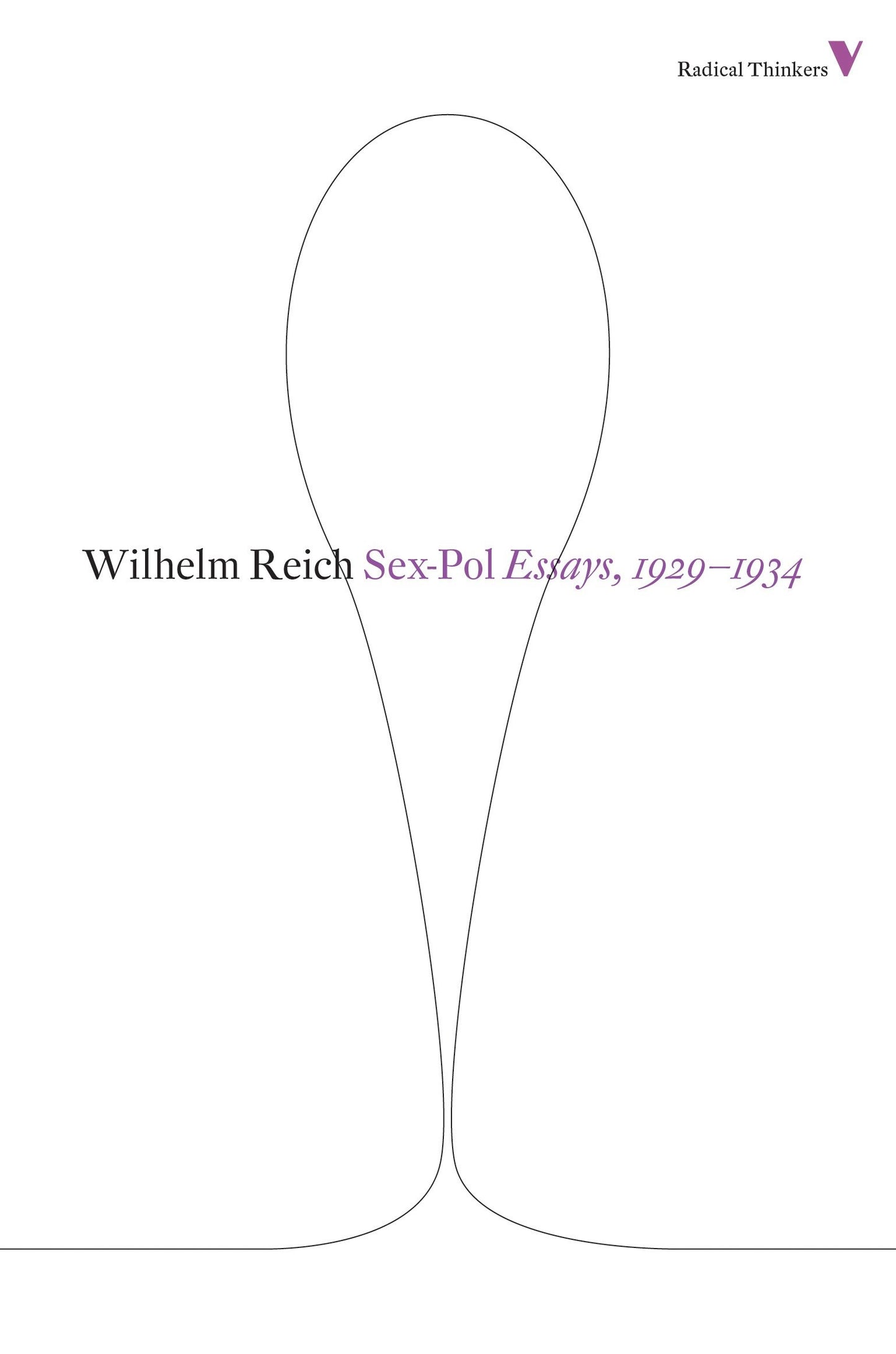 Sex-pol - Essays, 1929-1934 (Radical Thinkers)