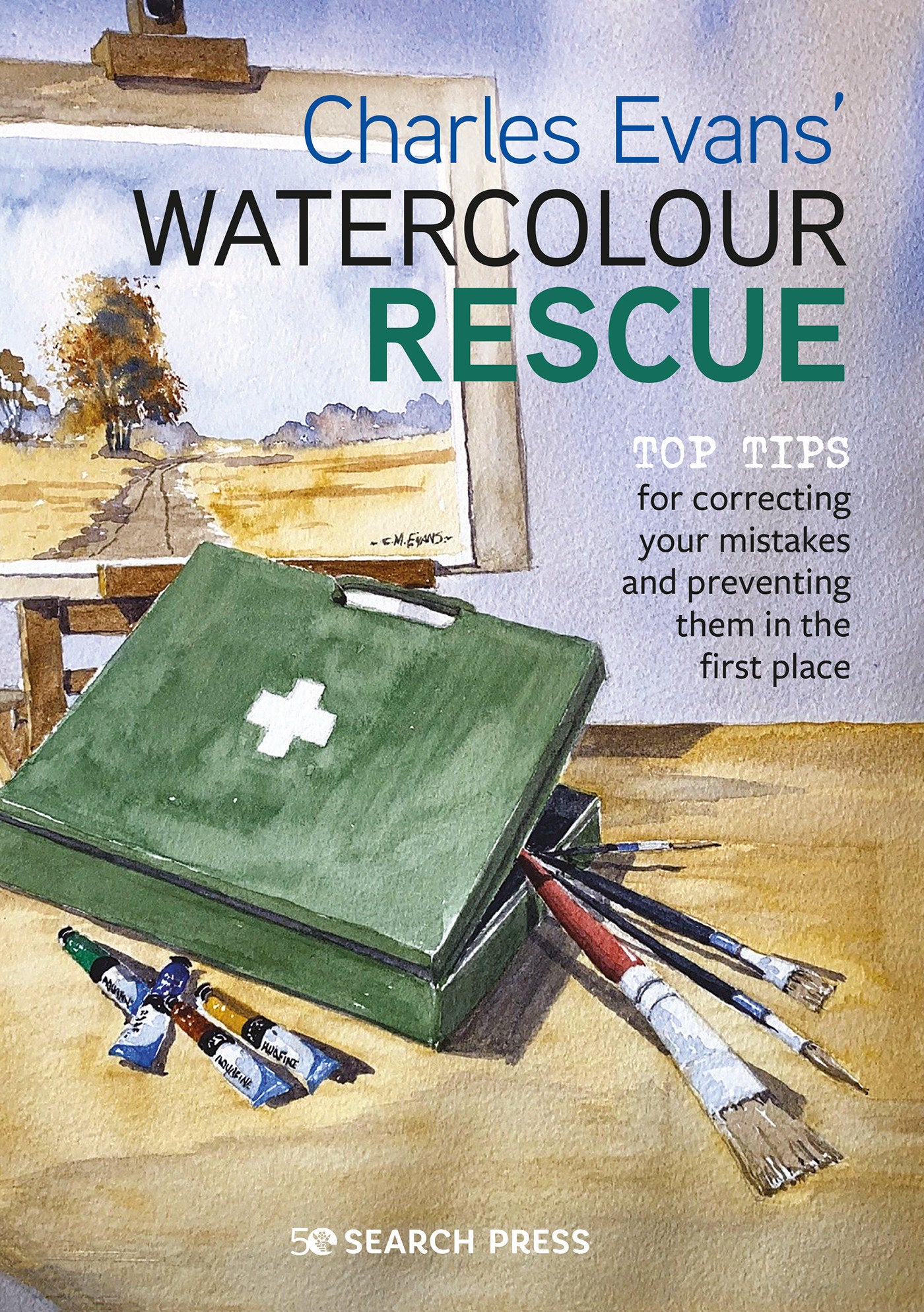Charles Evans� Watercolour Rescue - Top tips for correcting your mistakes and preventing them in the first place