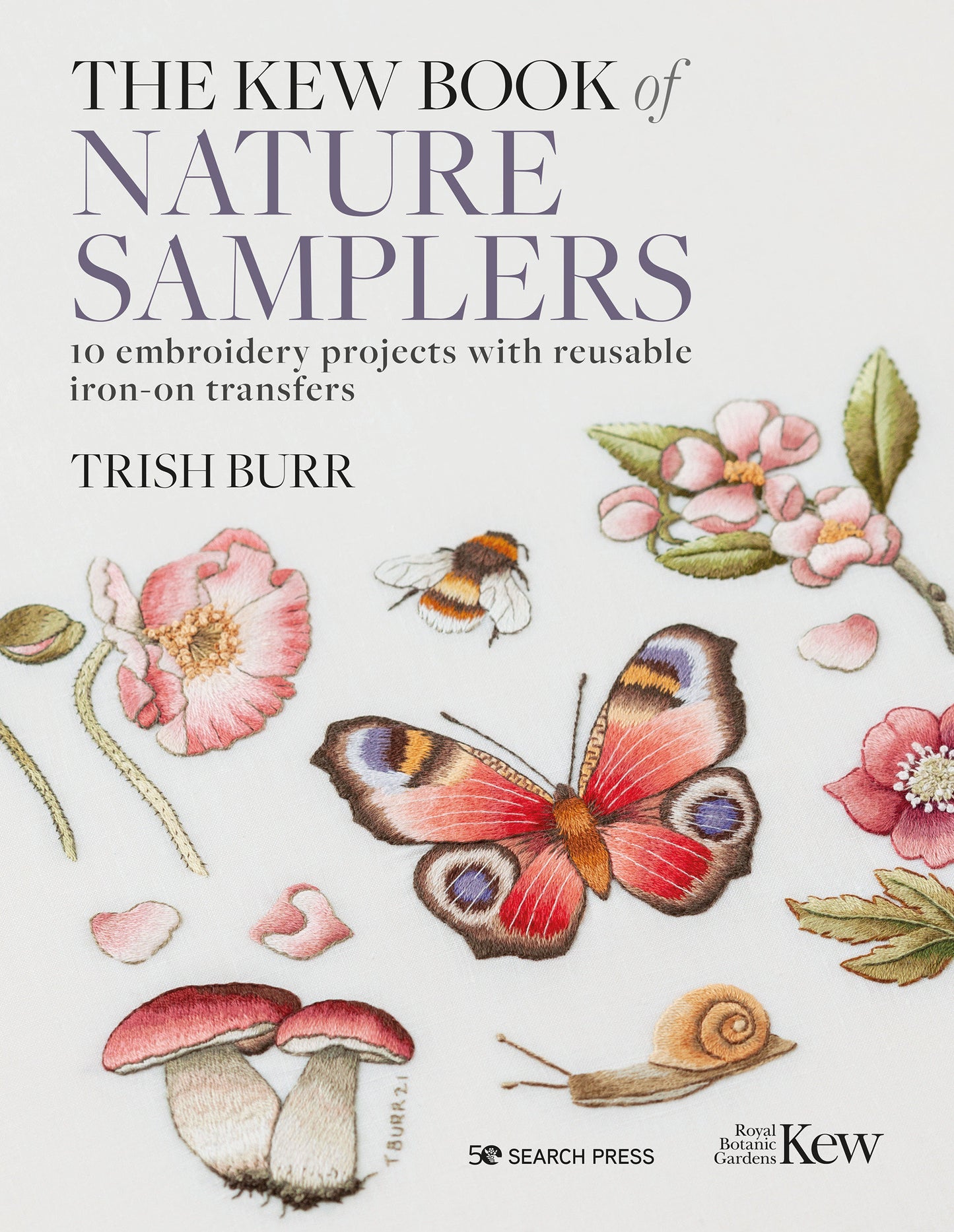 Kew Book of Nature Samplers, The - 10 embroidery projects with reusable iron-on transfers