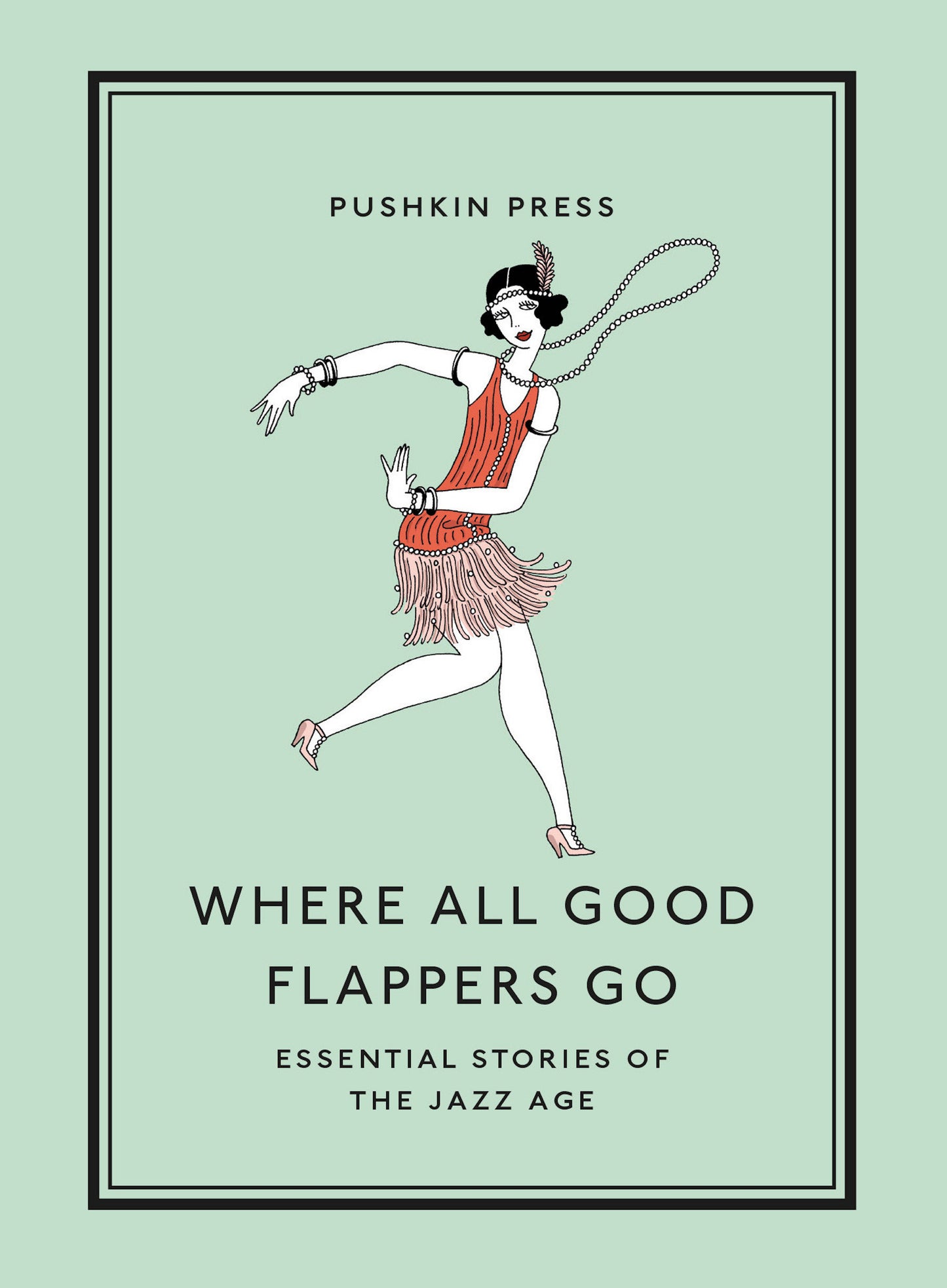Where All Good Flappers Go - Essential Stories of the Jazz Age (Essential Stories) (Book:16)
