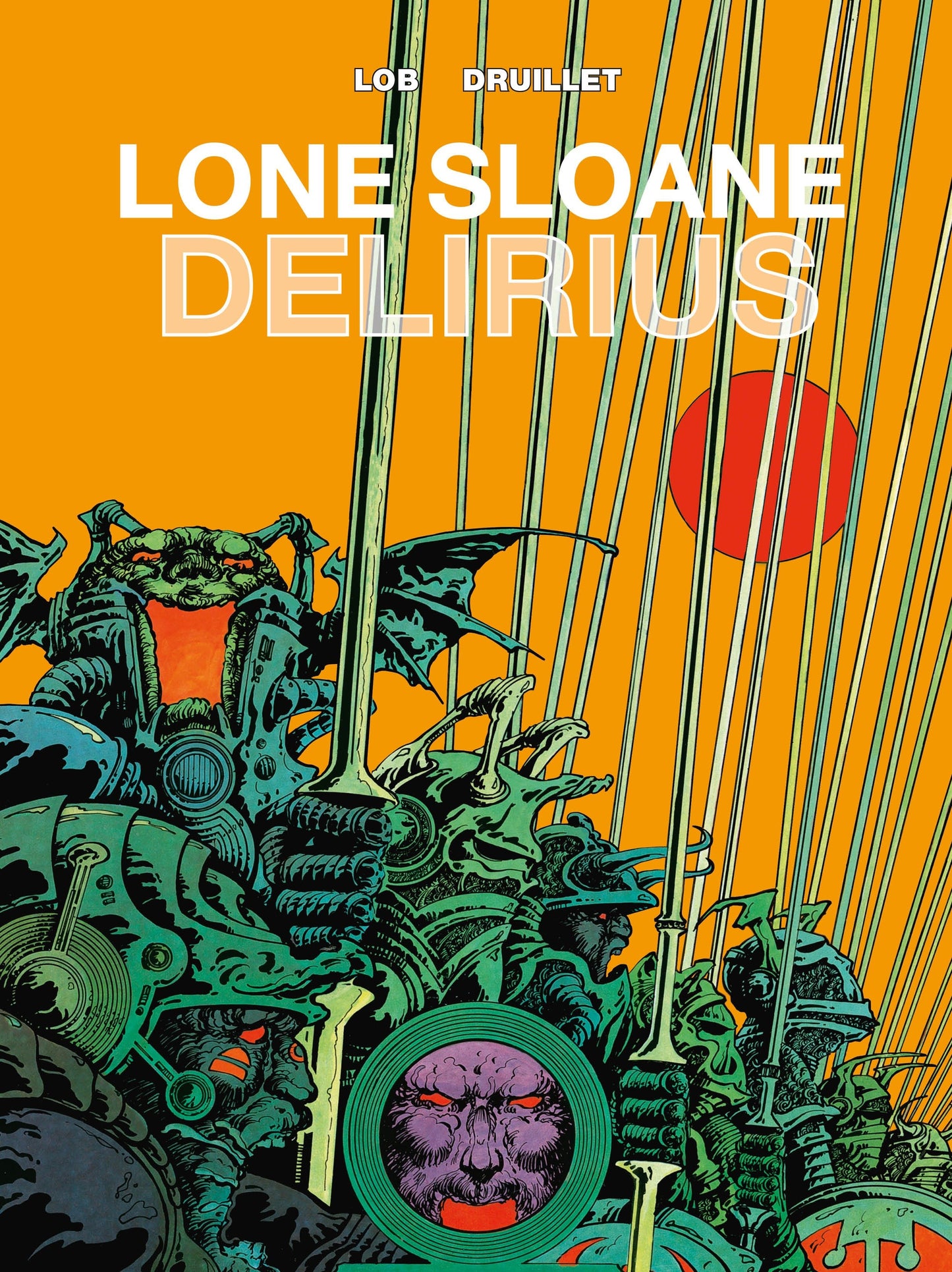 Lone Sloane: Delirius Vol. 1 (Lone Sloane) (Book:1)