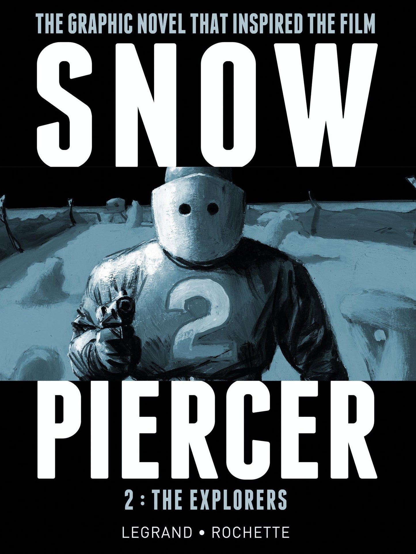 Snowpiercer Vol. 2: The Explorers (SNOWPIERCER) (Book:2)