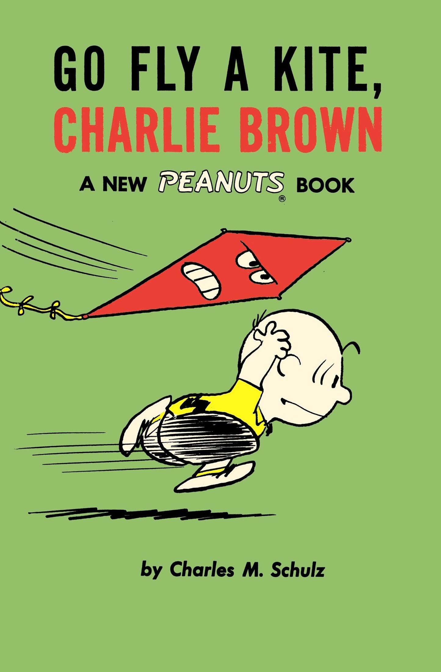 Go Fly a Kite, Charlie Brown - A New Peanuts Book (CHARLIE BROWN) (Book:0)