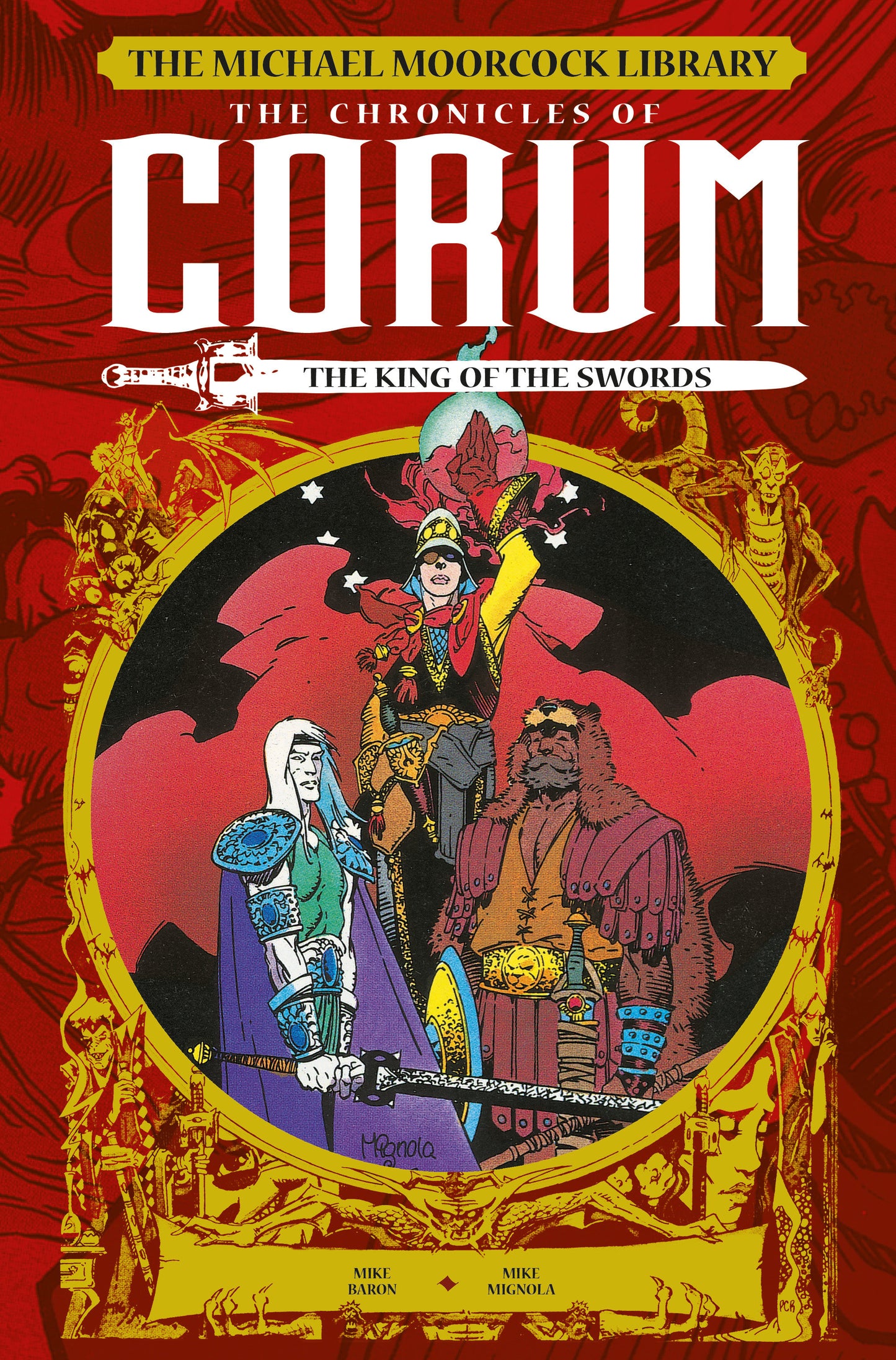 The Michael Moorcock Library: The Chronicles of Corum Vol. 3: The King of Swords (Graphic Novel) (MICHAEL MOORCOCK LIBRARY) (Book:3)