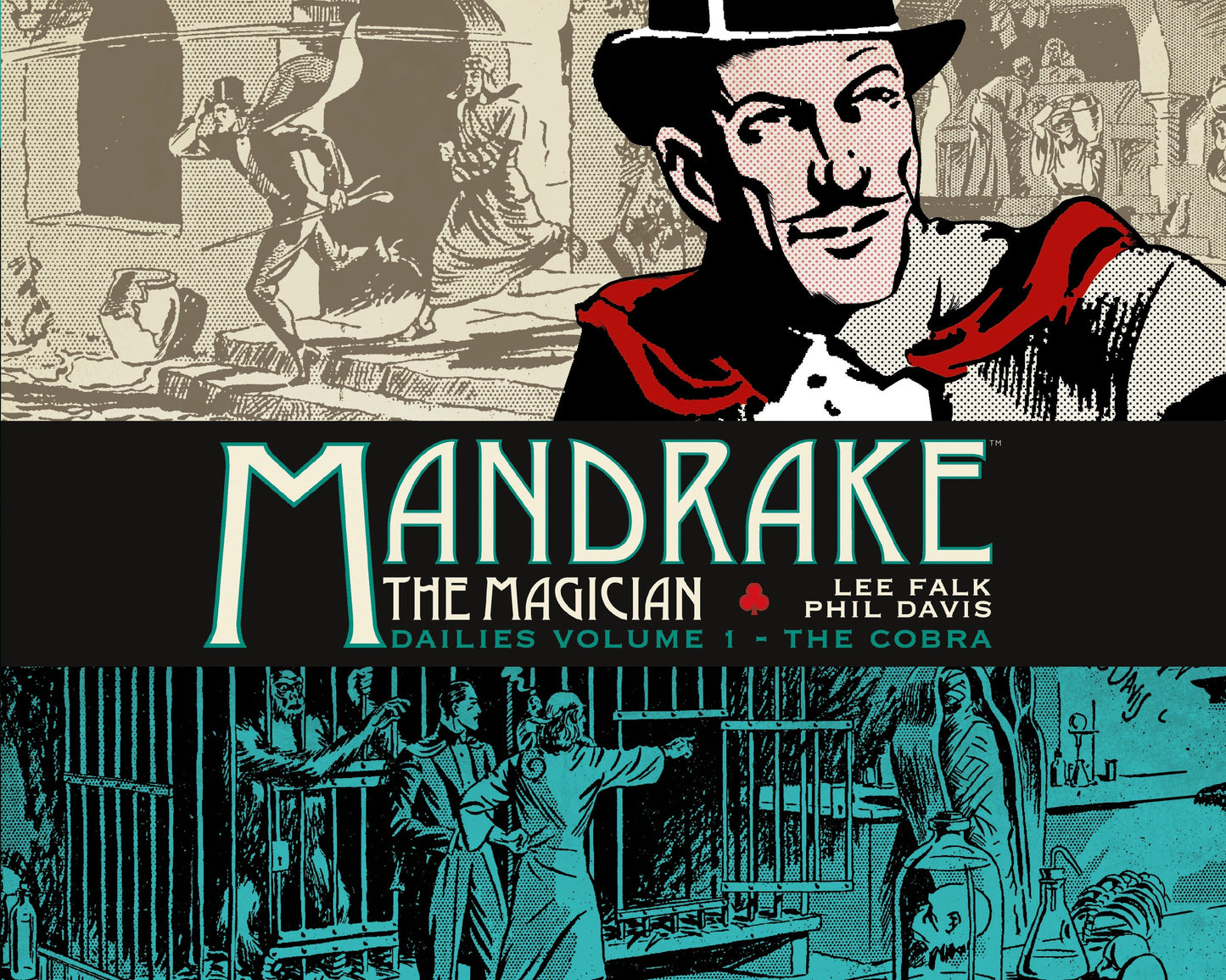 Mandrake the Magician: Dailies Vol. 1: The Cobra (MANDRAKE THE MAGICIAN) (Book:1)