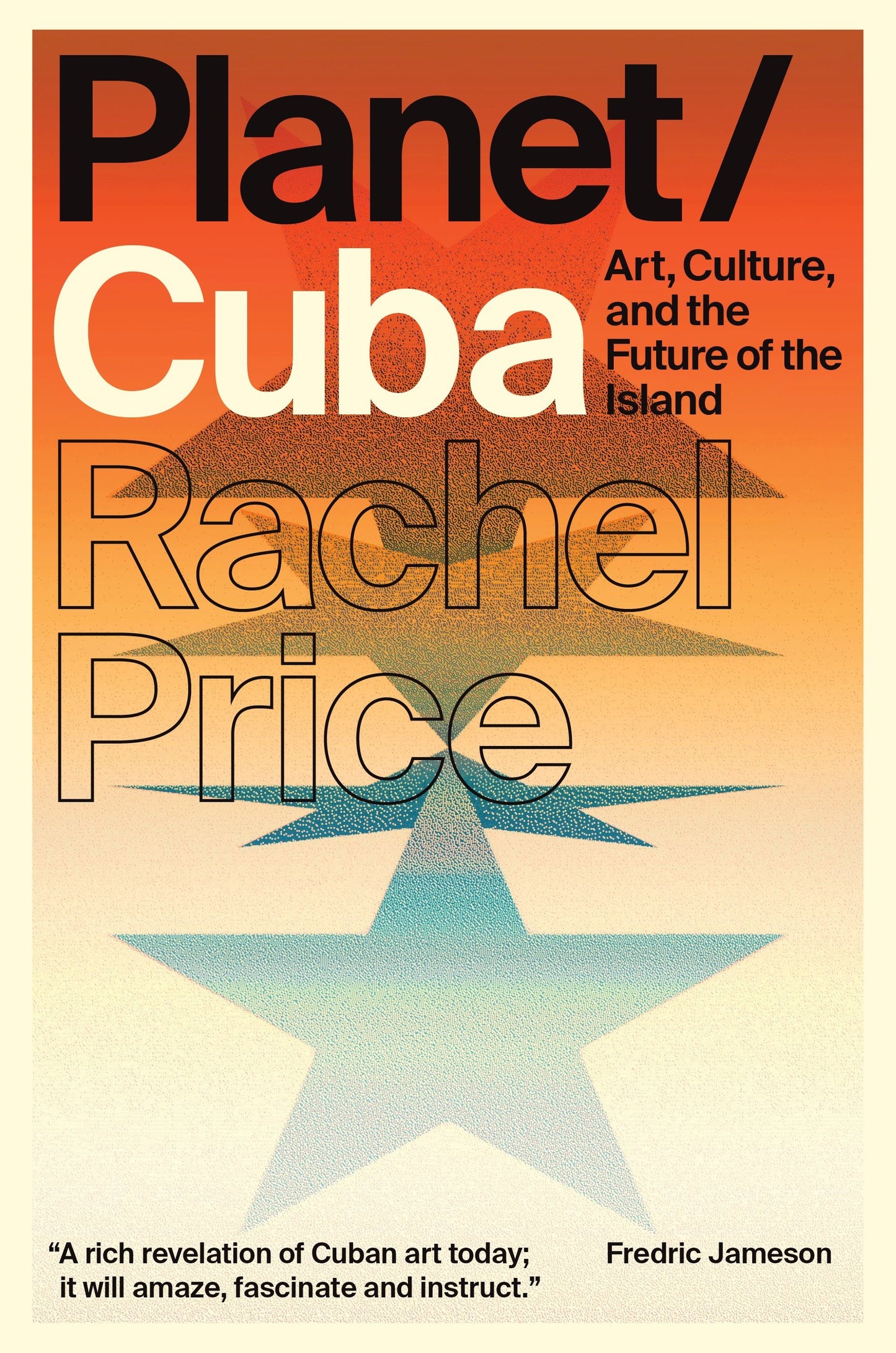 Planet/Cuba - Art, Culture, and the Future of the Island