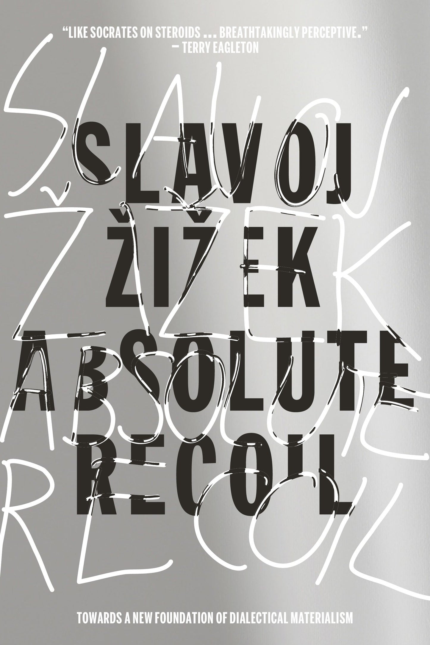 Absolute Recoil - Towards A New Foundation Of Dialectical Materialism