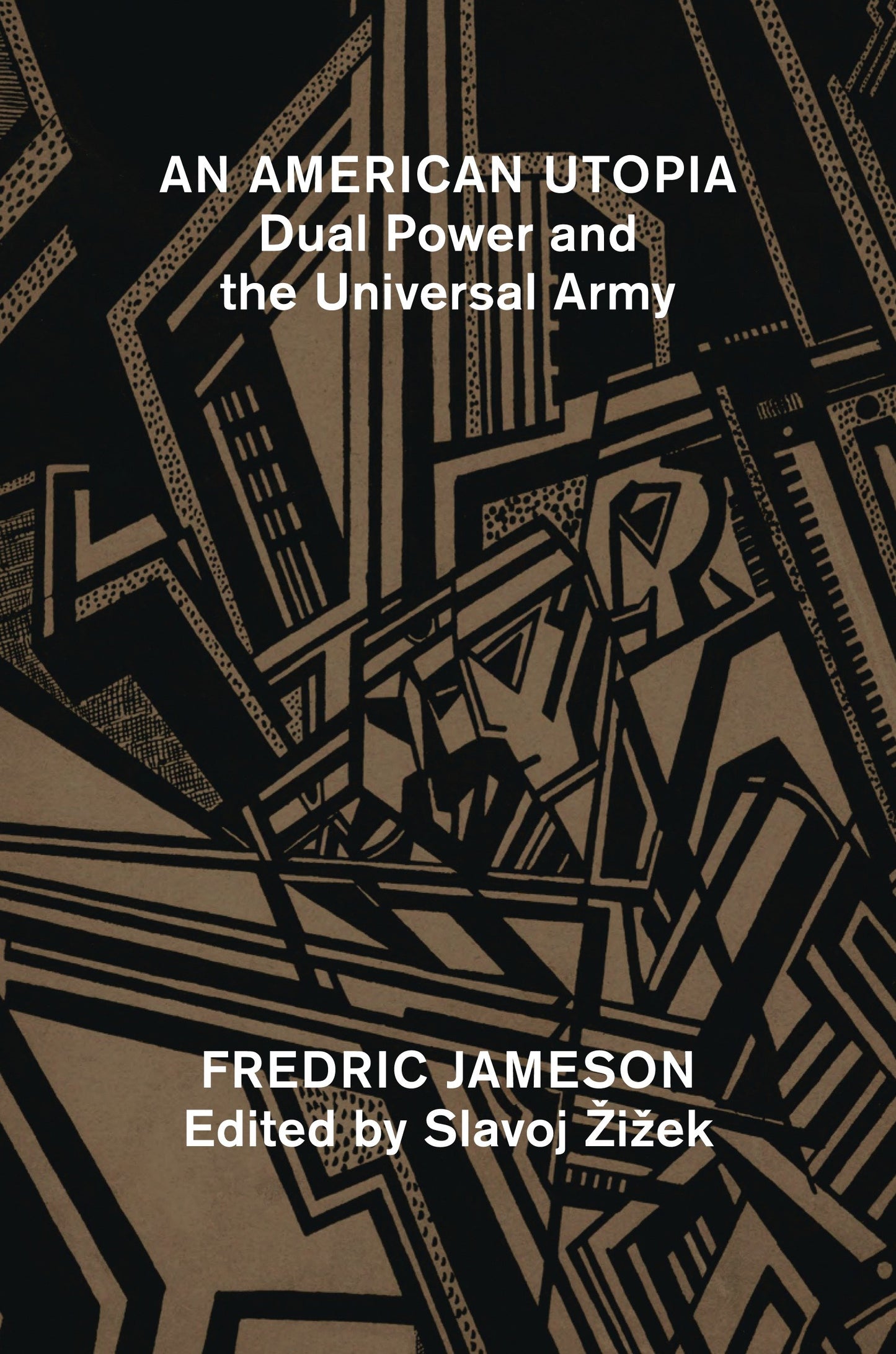An American Utopia - Dual Power and the Universal Army