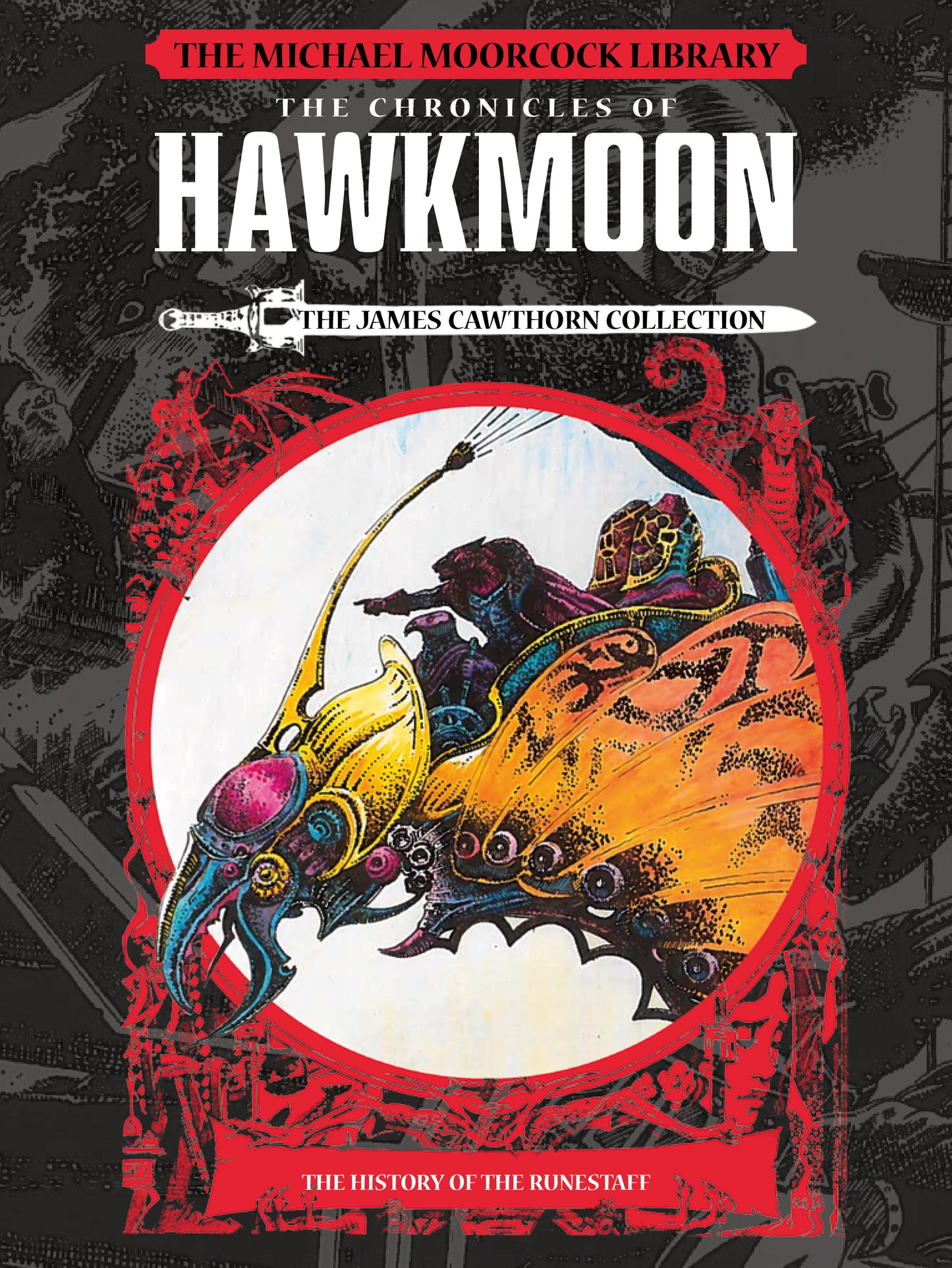 The Michael Moorcock Library: The Chronicles of Hawkmoon: History of the Runestaff Vol. 1 (MICHAEL MOORCOCK LIBRARY) (Book:1)