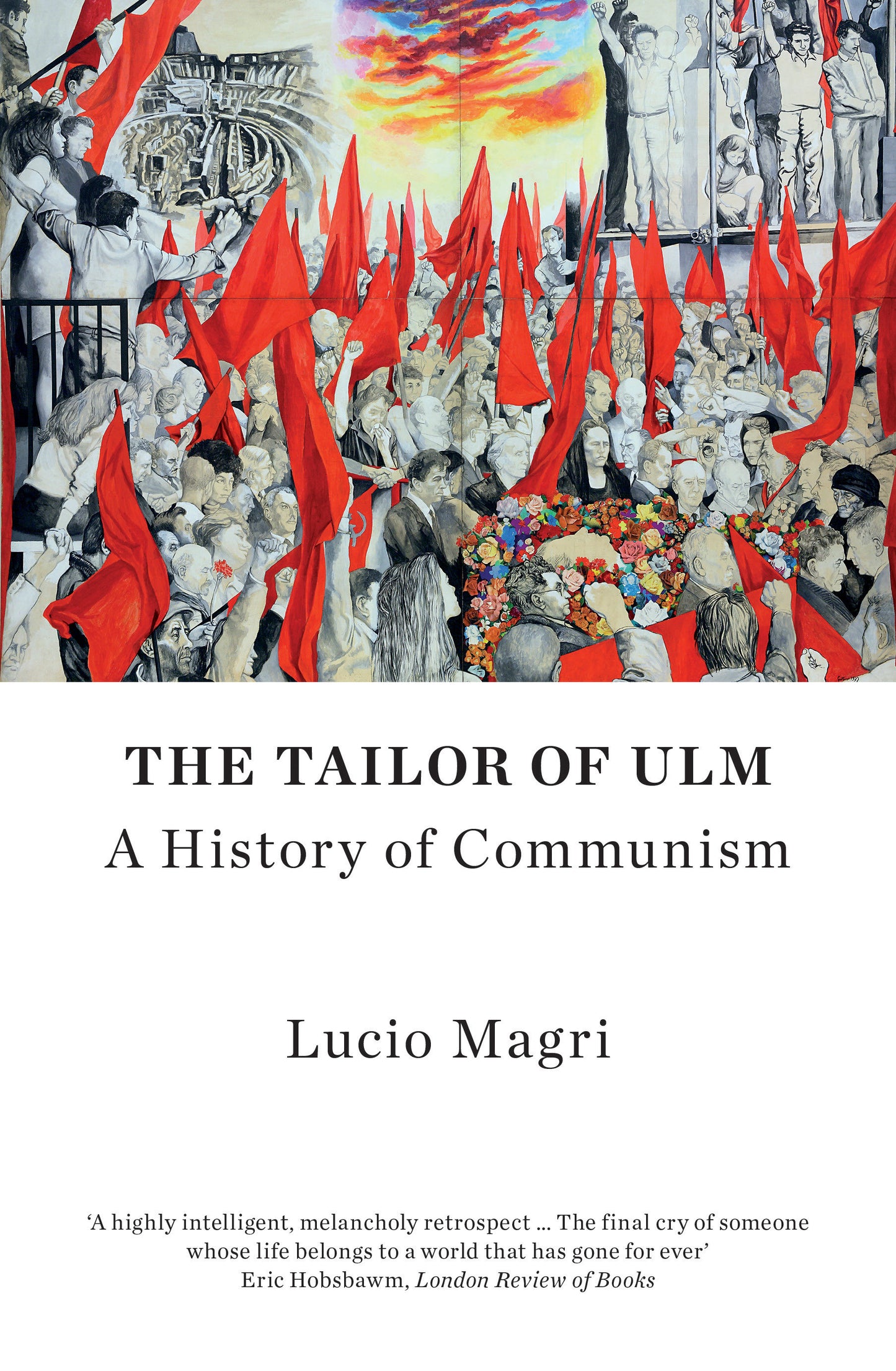 The Tailor of Ulm - A History of Communism