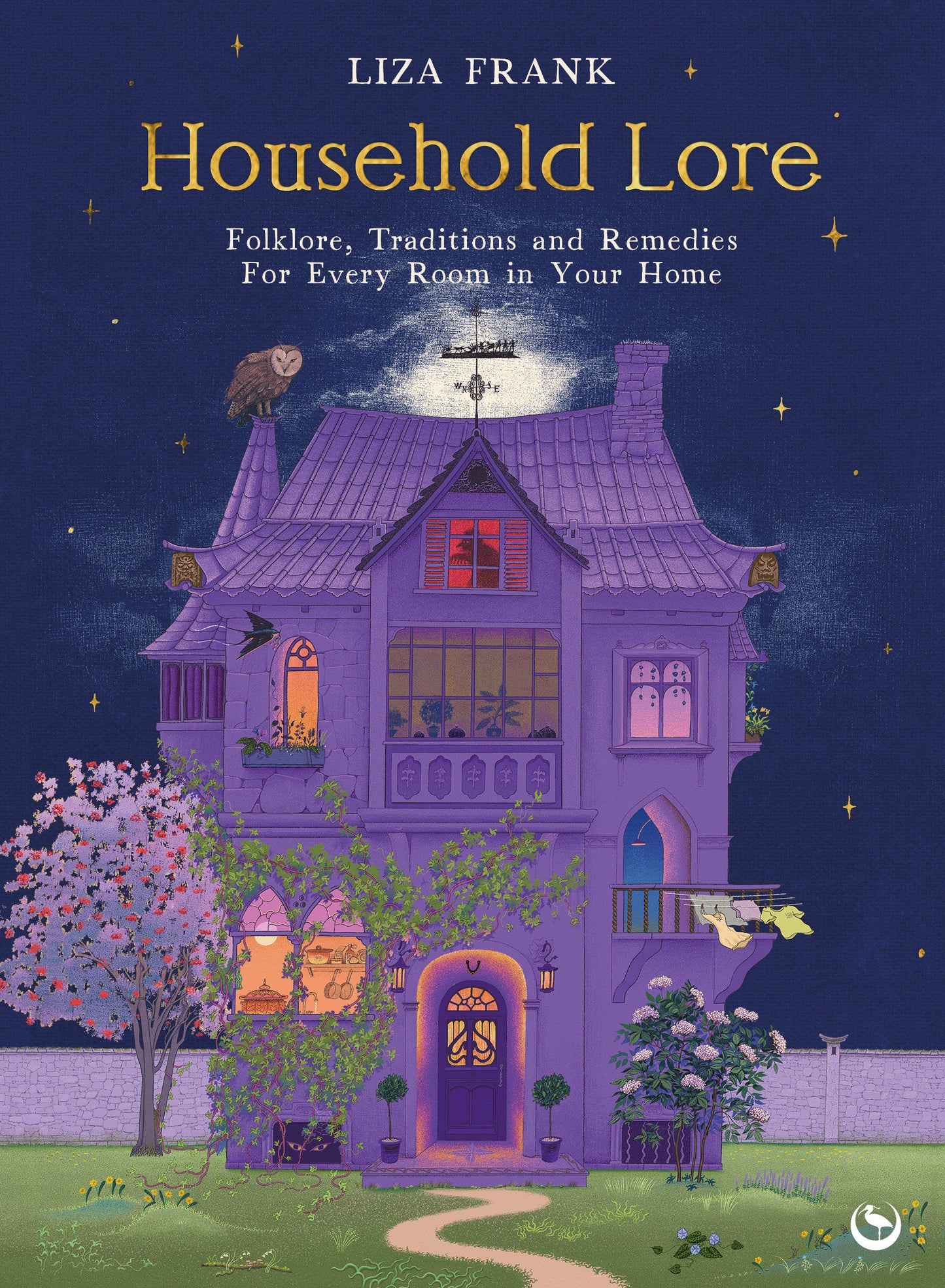 Household Lore - Folklore, Traditions and Remedies For Every Room in Your Home
