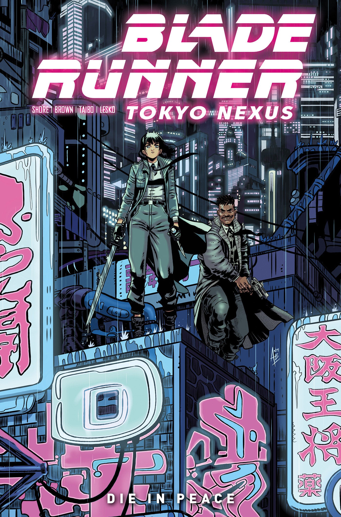 Blade Runner: Tokyo Nexus: Die In Peace (BLADE RUNNER) (Book:0)